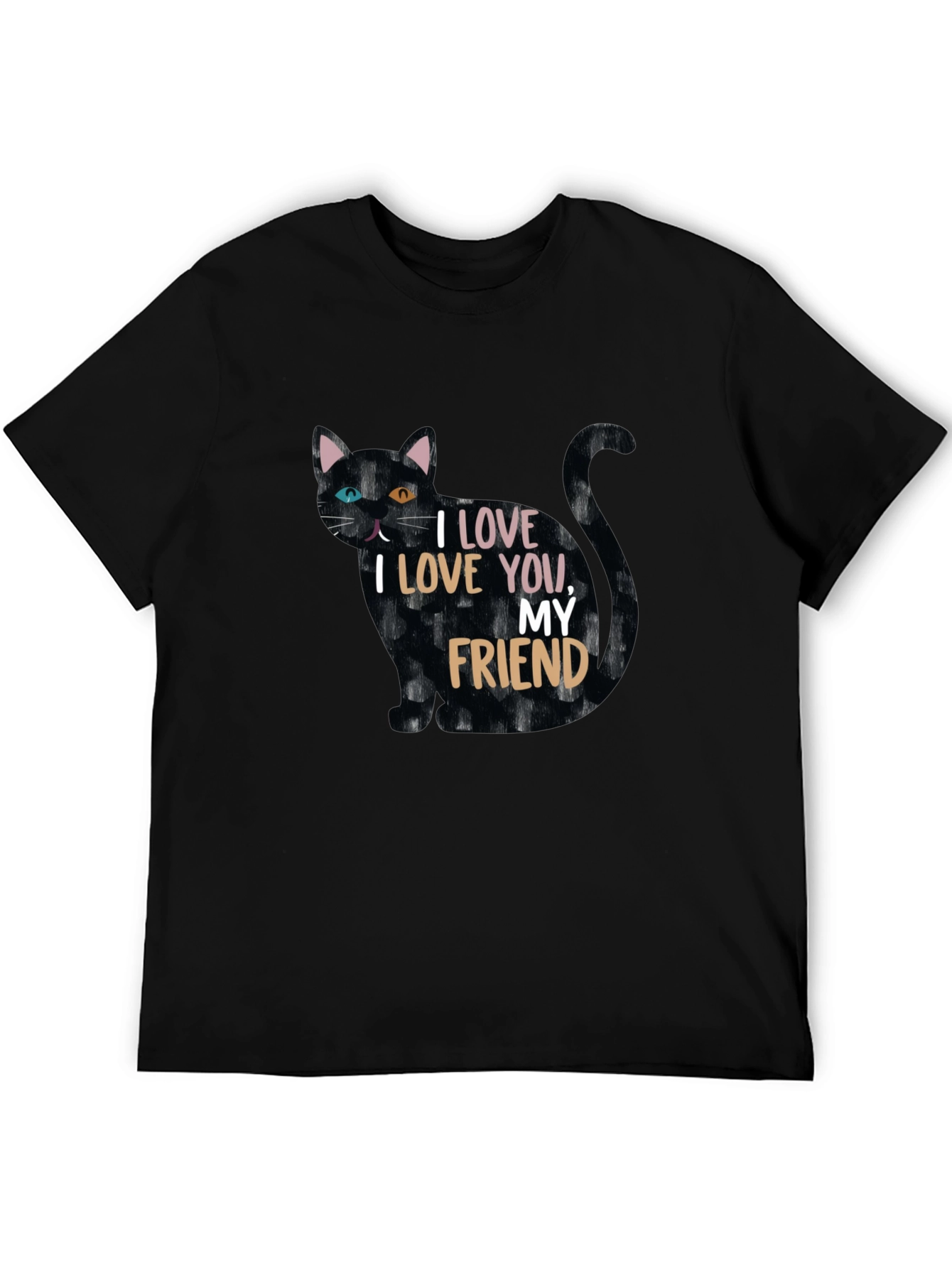 I Love You My Friend Black Cat T-Shirt