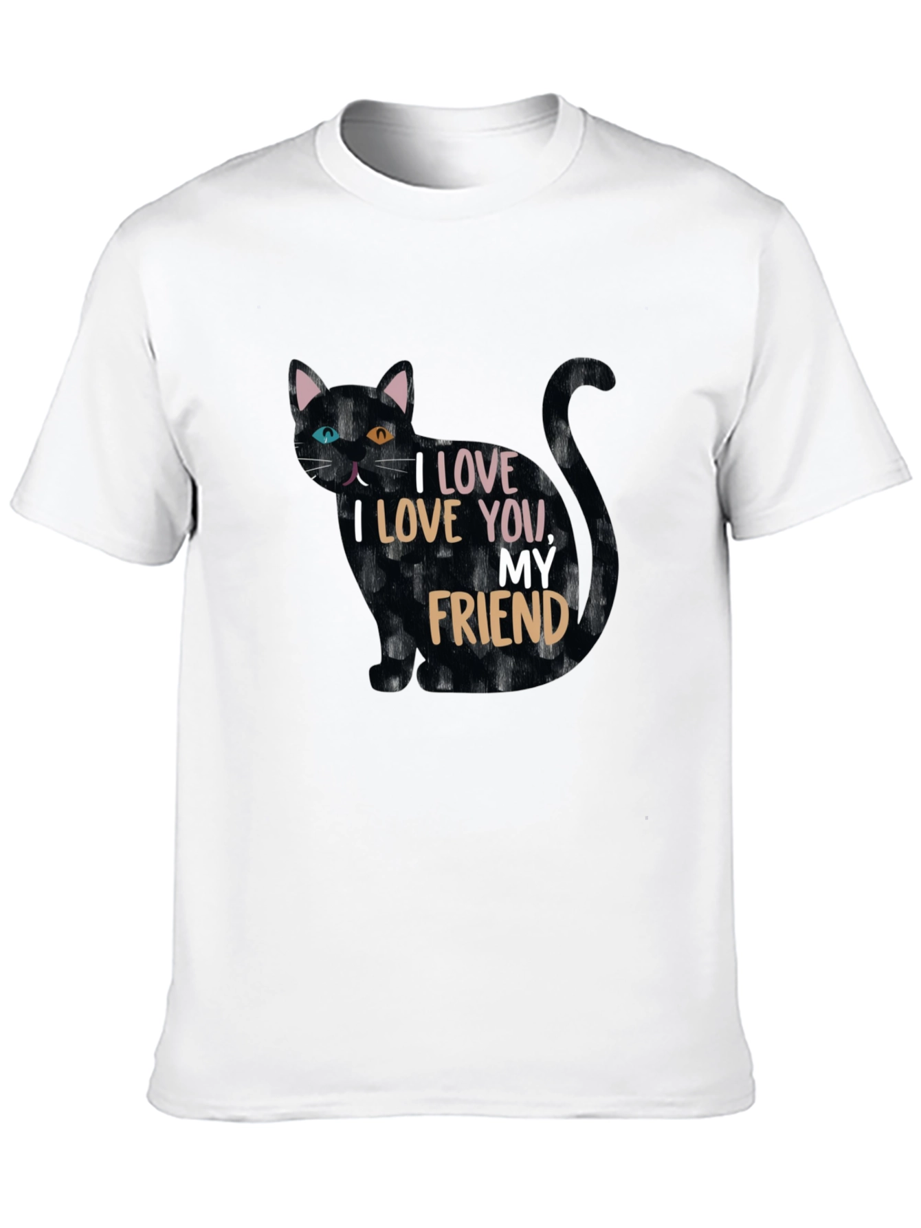 I Love You My Friend Black Cat T-Shirt