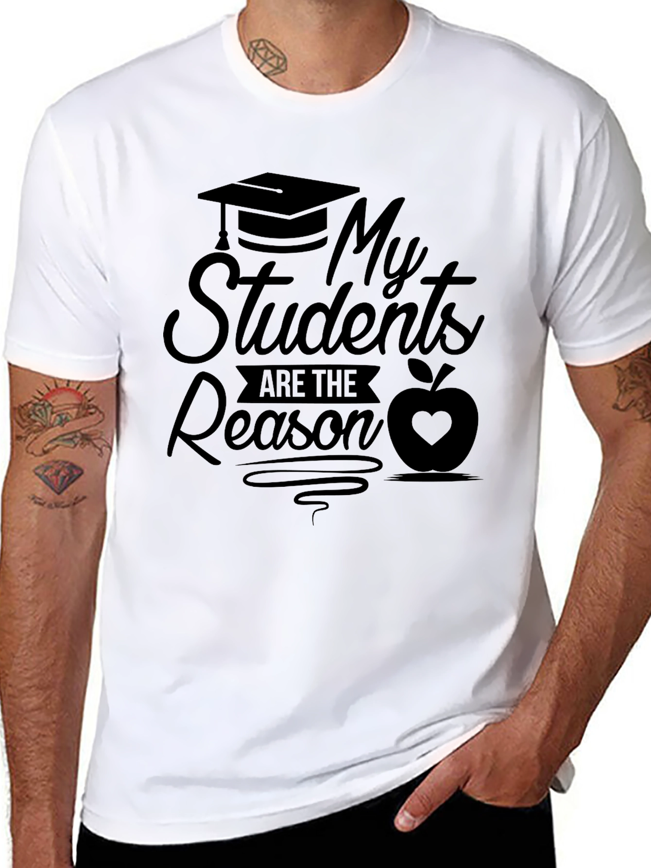 My Students Are The Reason Teacher T-Shirt