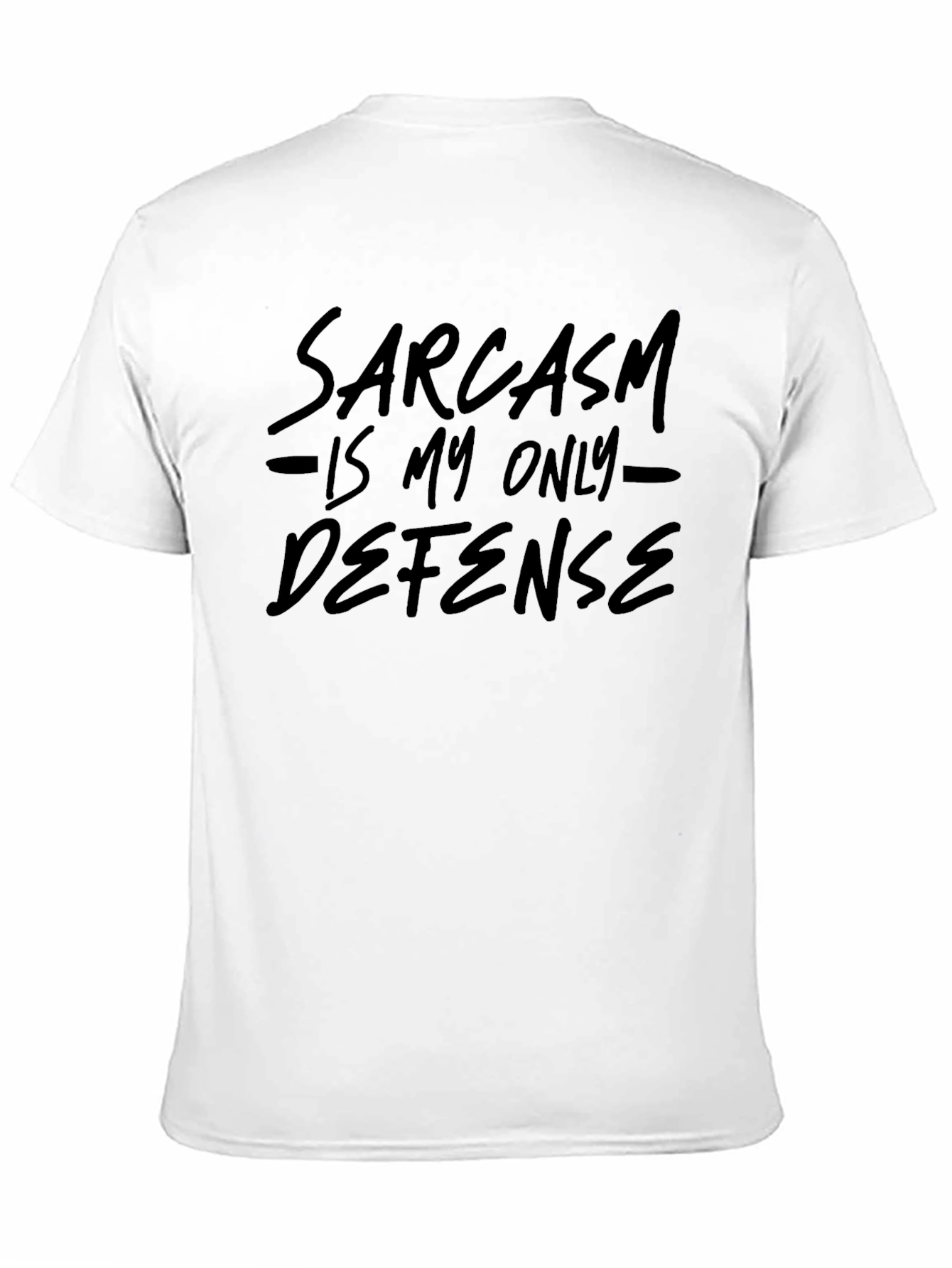 Sarcasm Is My Only Defense Funny Graphic Tee