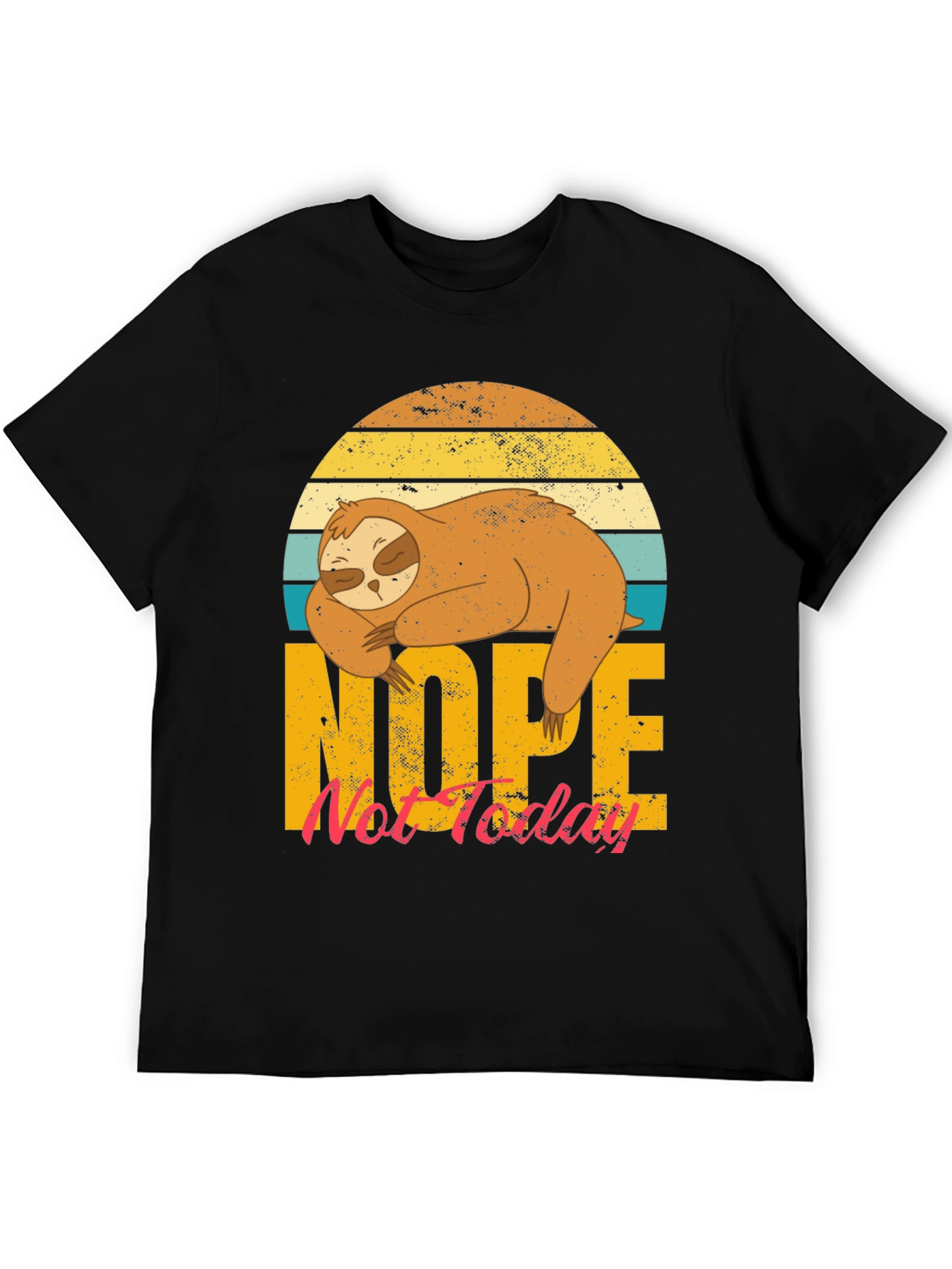 Nope Not Today Sloth Graphic Tee