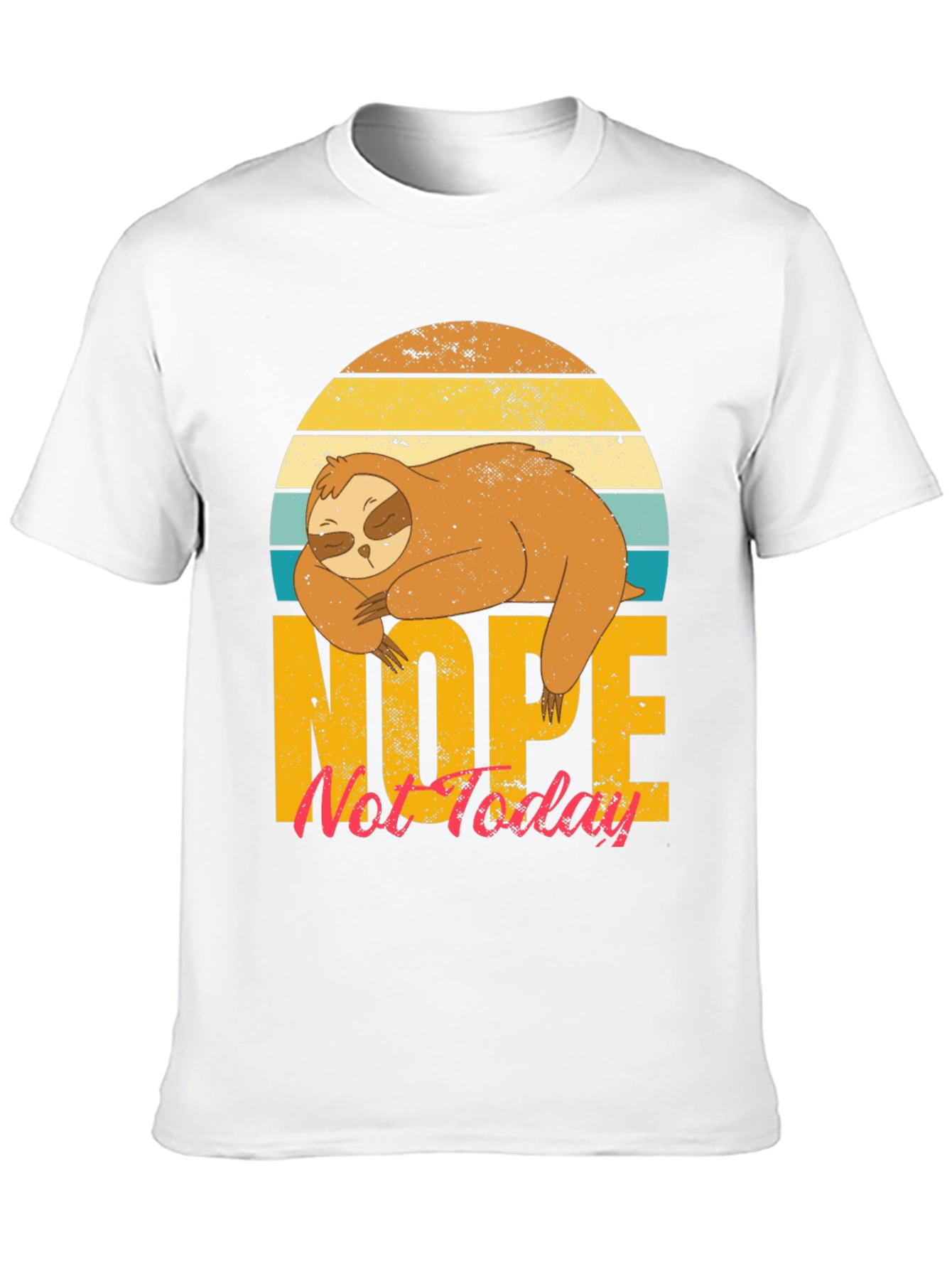 Nope Not Today Sloth Graphic Tee