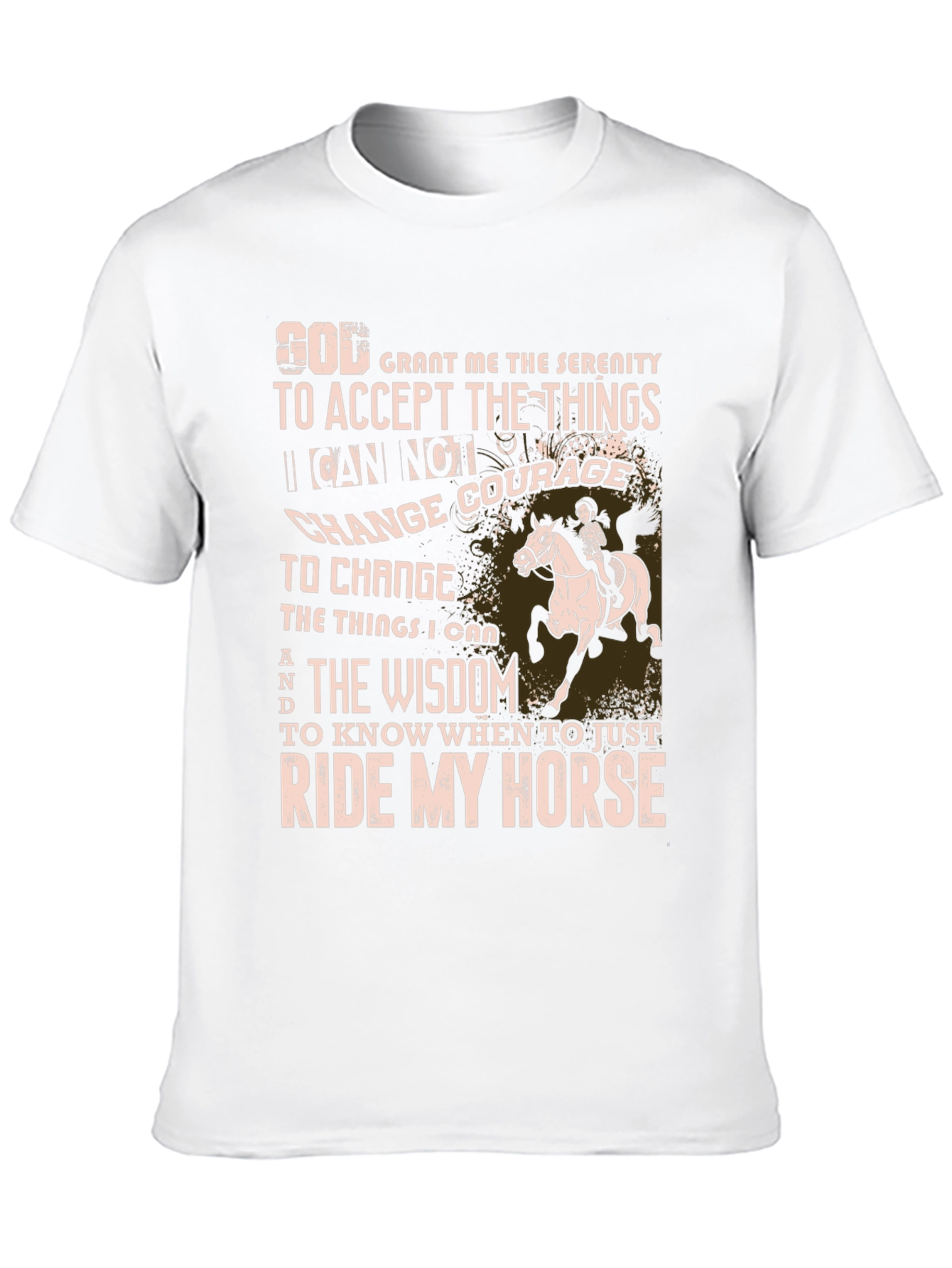 Ride My Horse Serenity Prayer Graphic T-Shirt