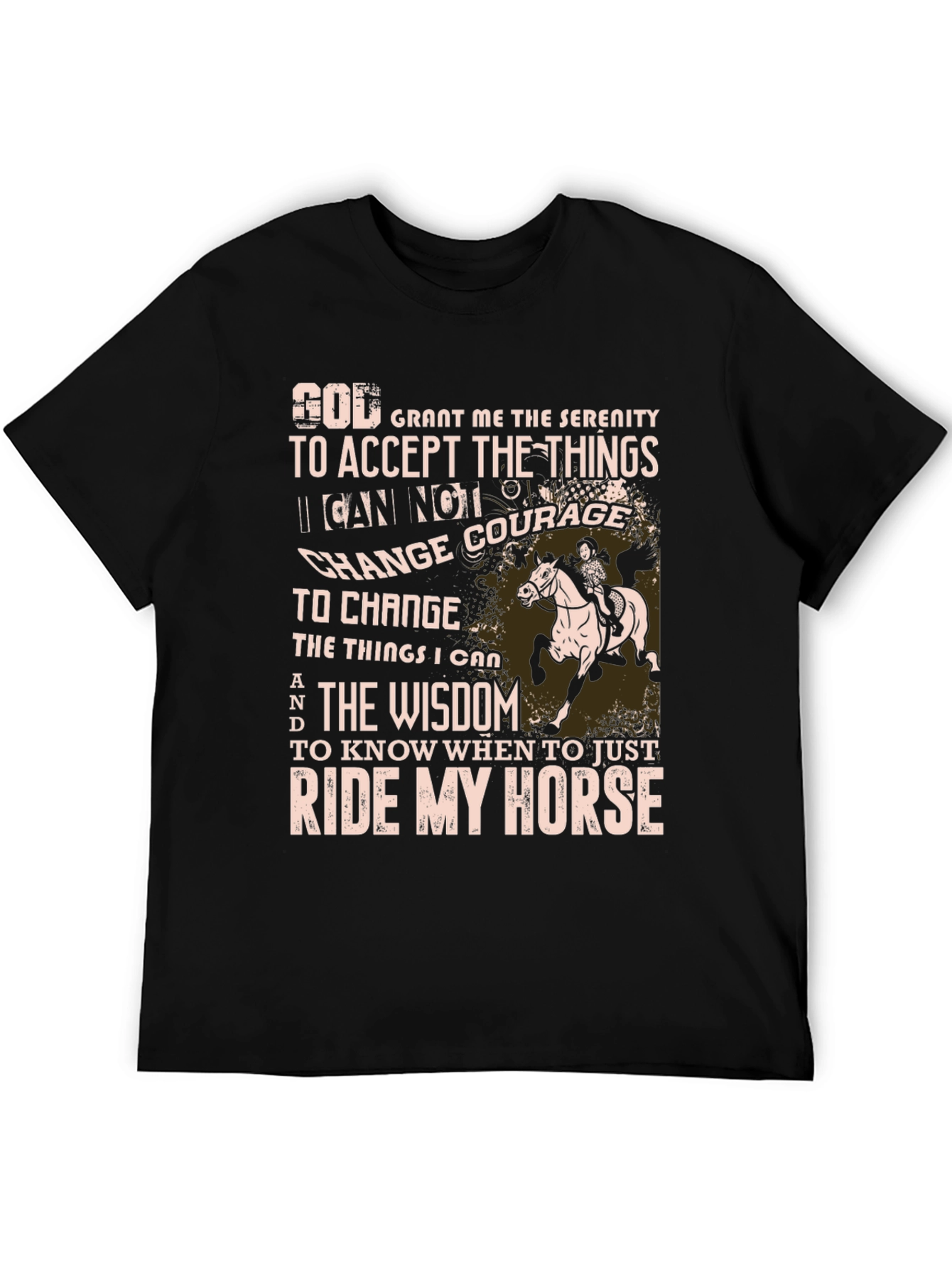 Ride My Horse Serenity Prayer Graphic T-Shirt