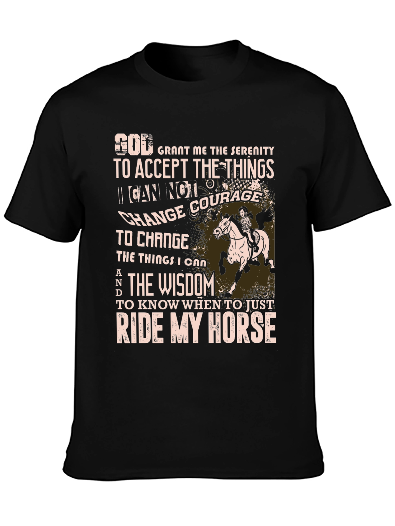 Ride My Horse Serenity Prayer Graphic T-Shirt