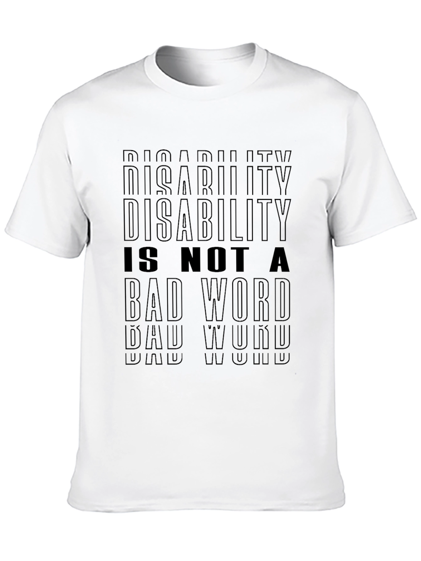 Disability is Not a Bad Word T-Shirt