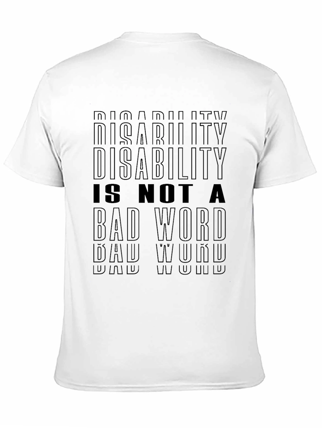 Disability is Not a Bad Word T-Shirt