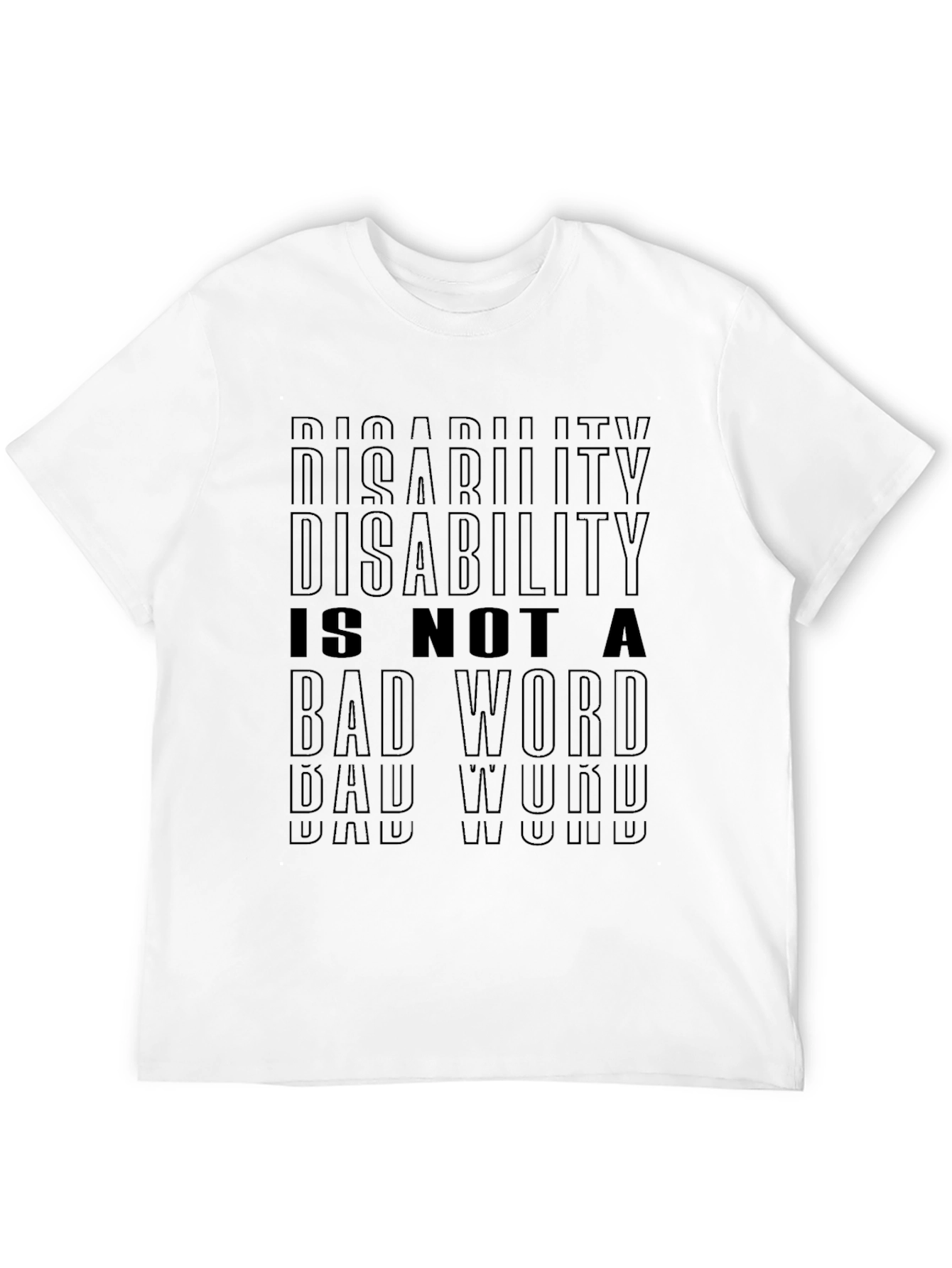 Disability is Not a Bad Word T-Shirt