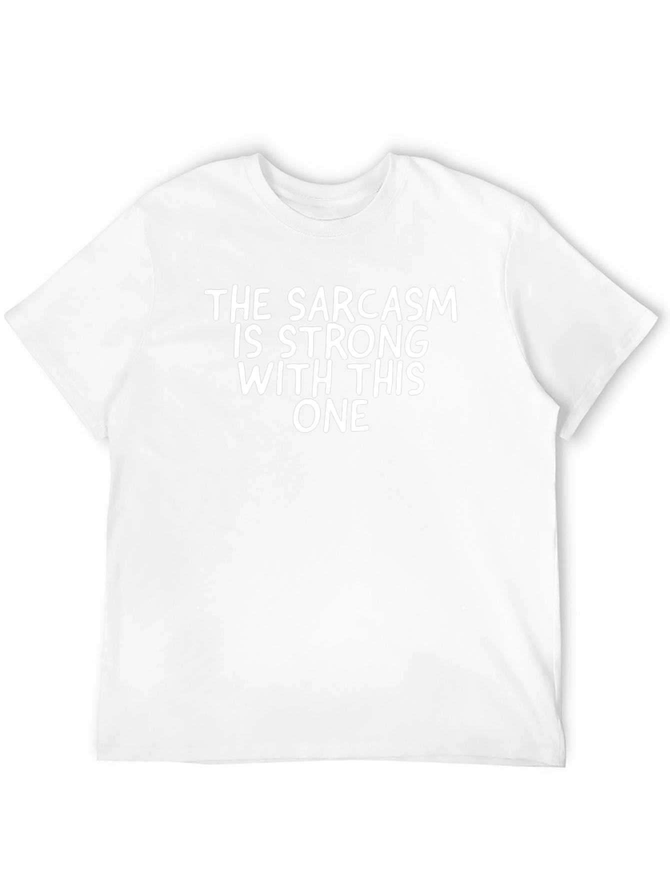 Sarcasm Strong T-Shirt - Funny Graphic Tee