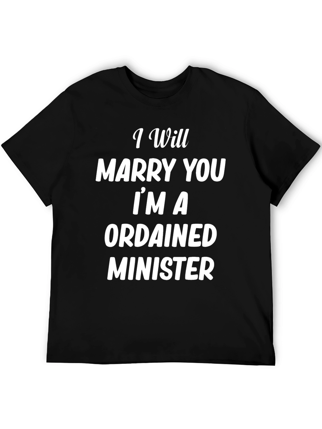 Funny Ordained Minister T-Shirt