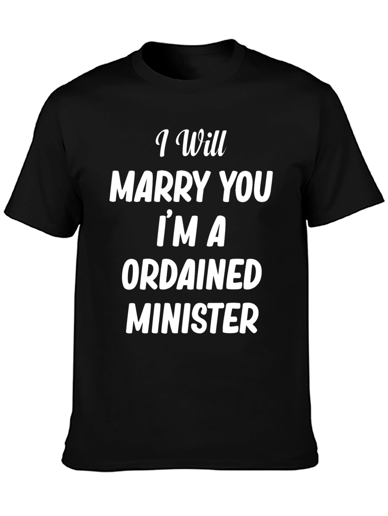 Funny Ordained Minister T-Shirt