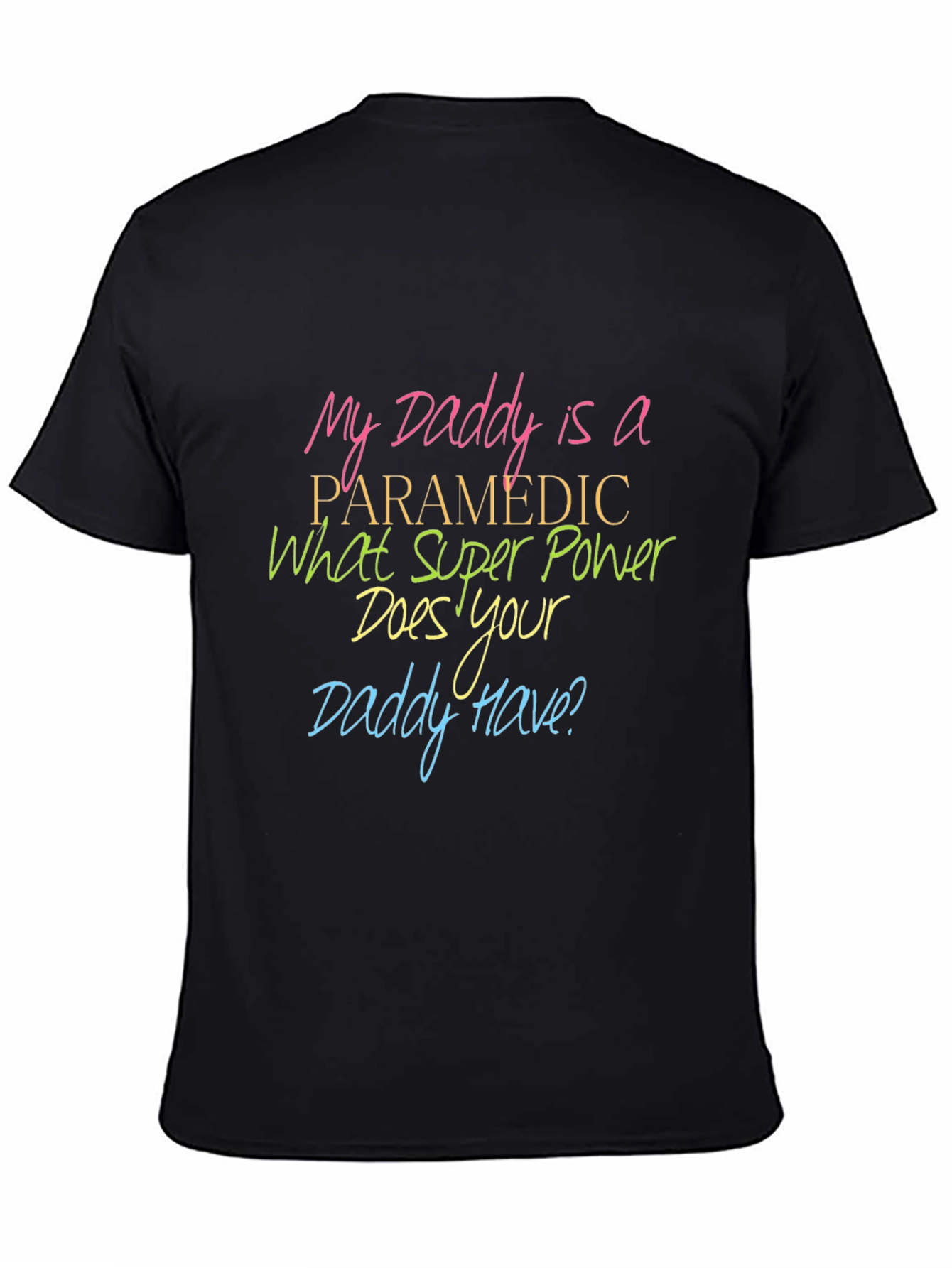 Paramedic Daddy T-Shirt: Superpower Pride
