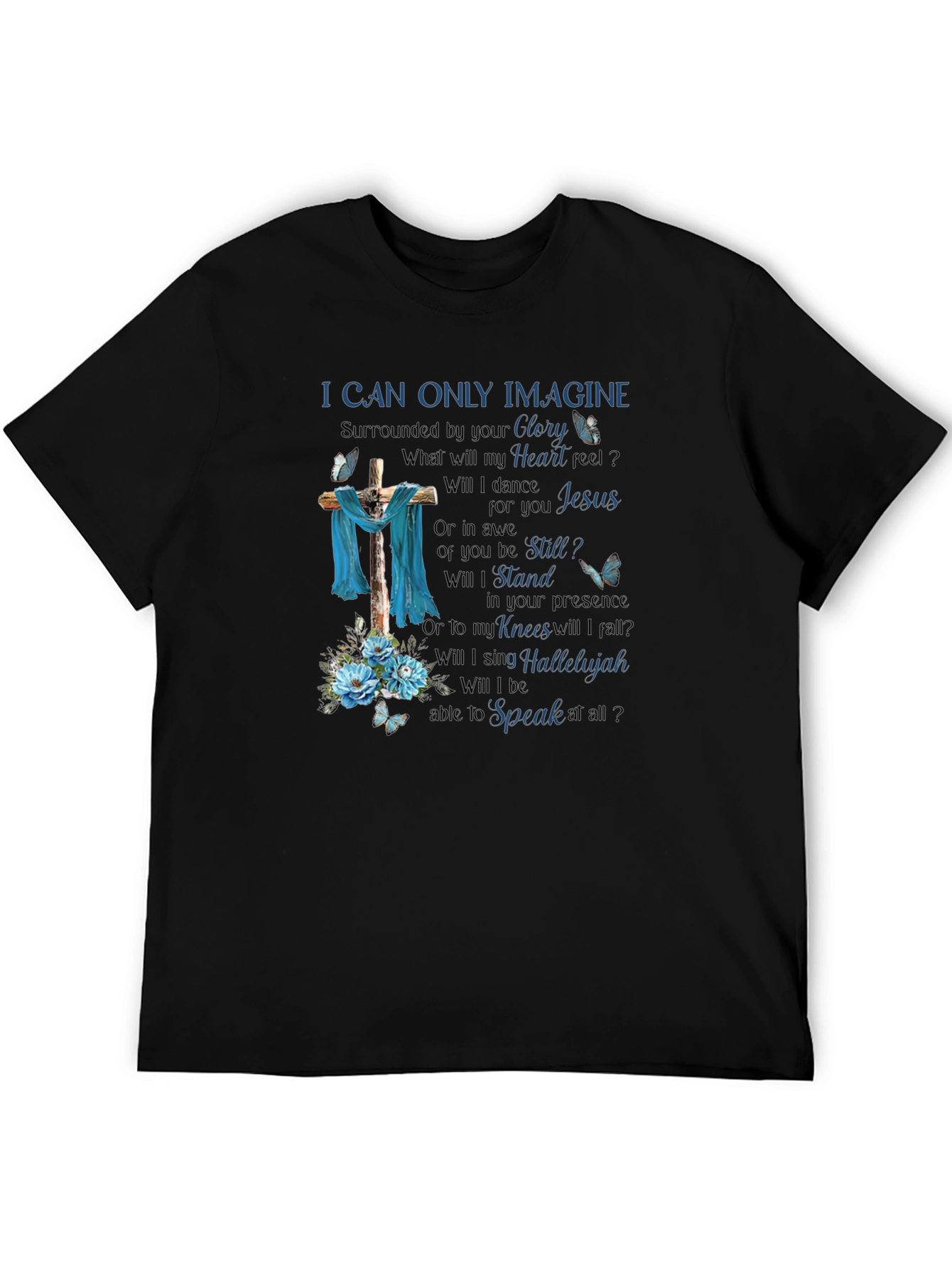 I Can Only Imagine Graphic Tee