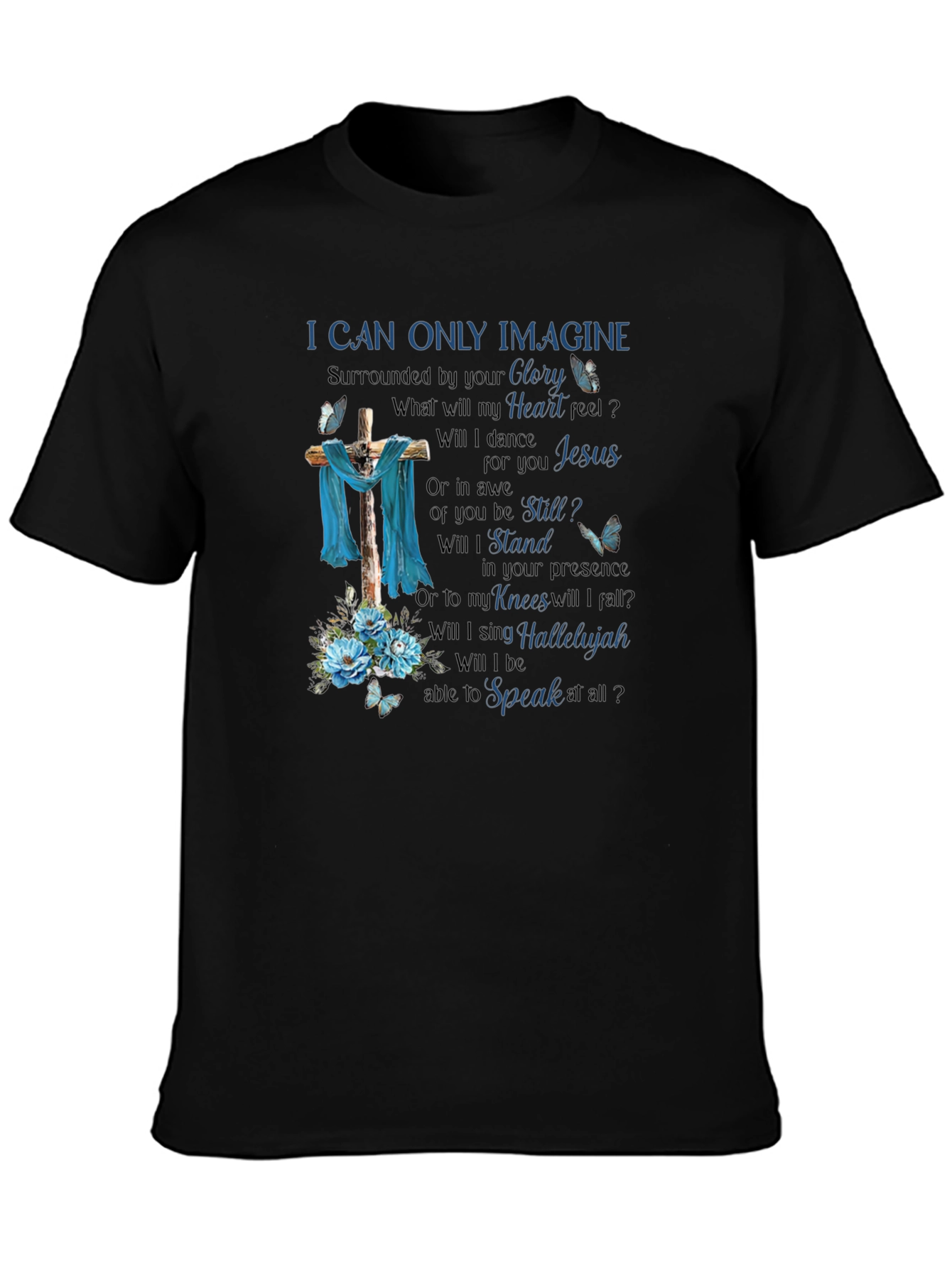 I Can Only Imagine Graphic Tee