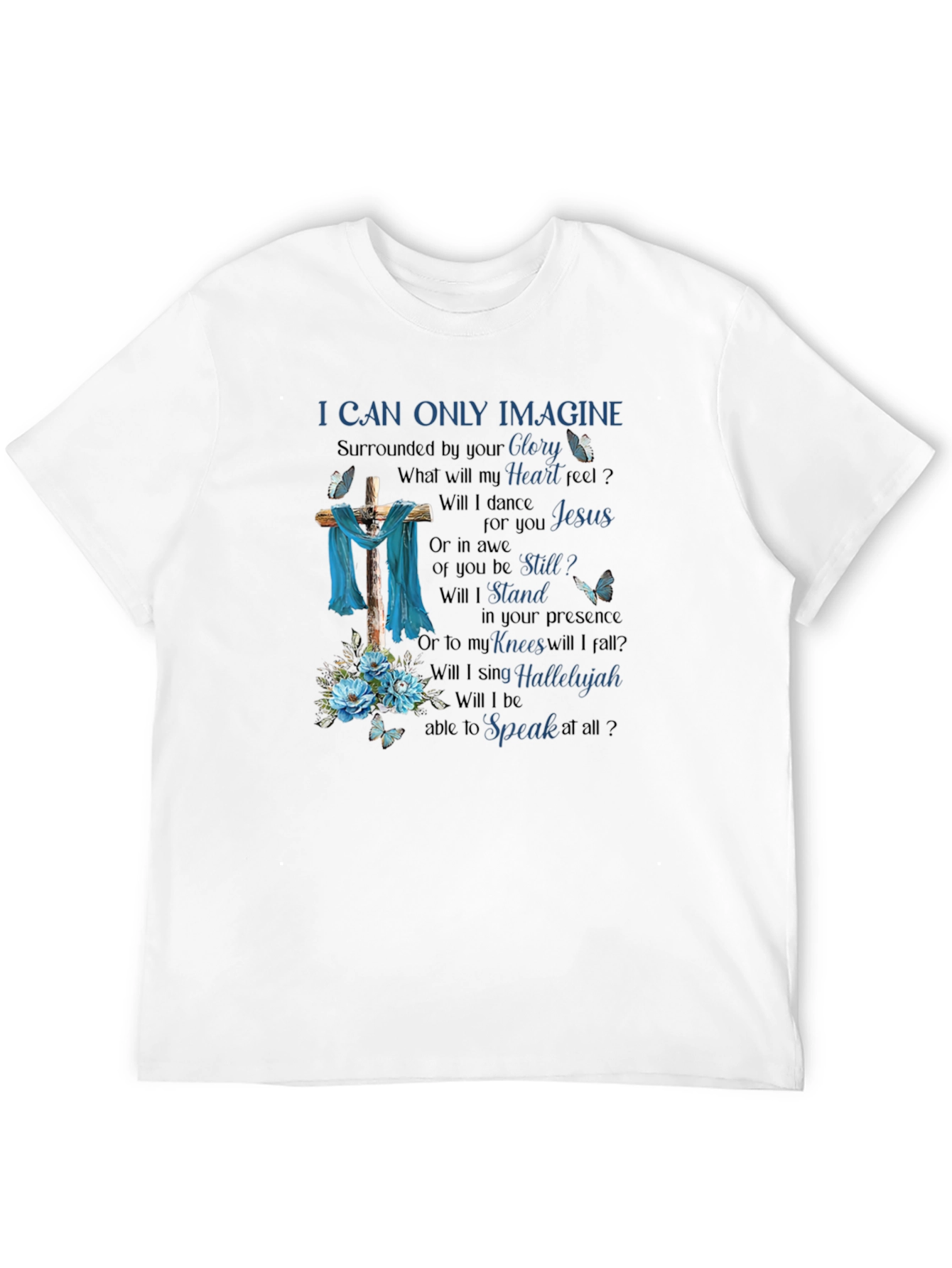 I Can Only Imagine Graphic Tee