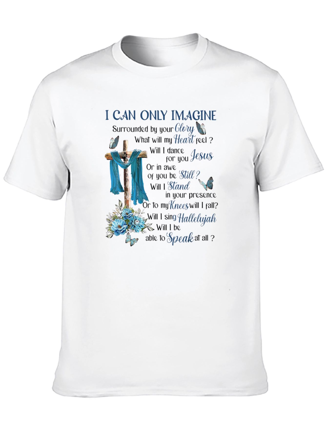 I Can Only Imagine Graphic Tee