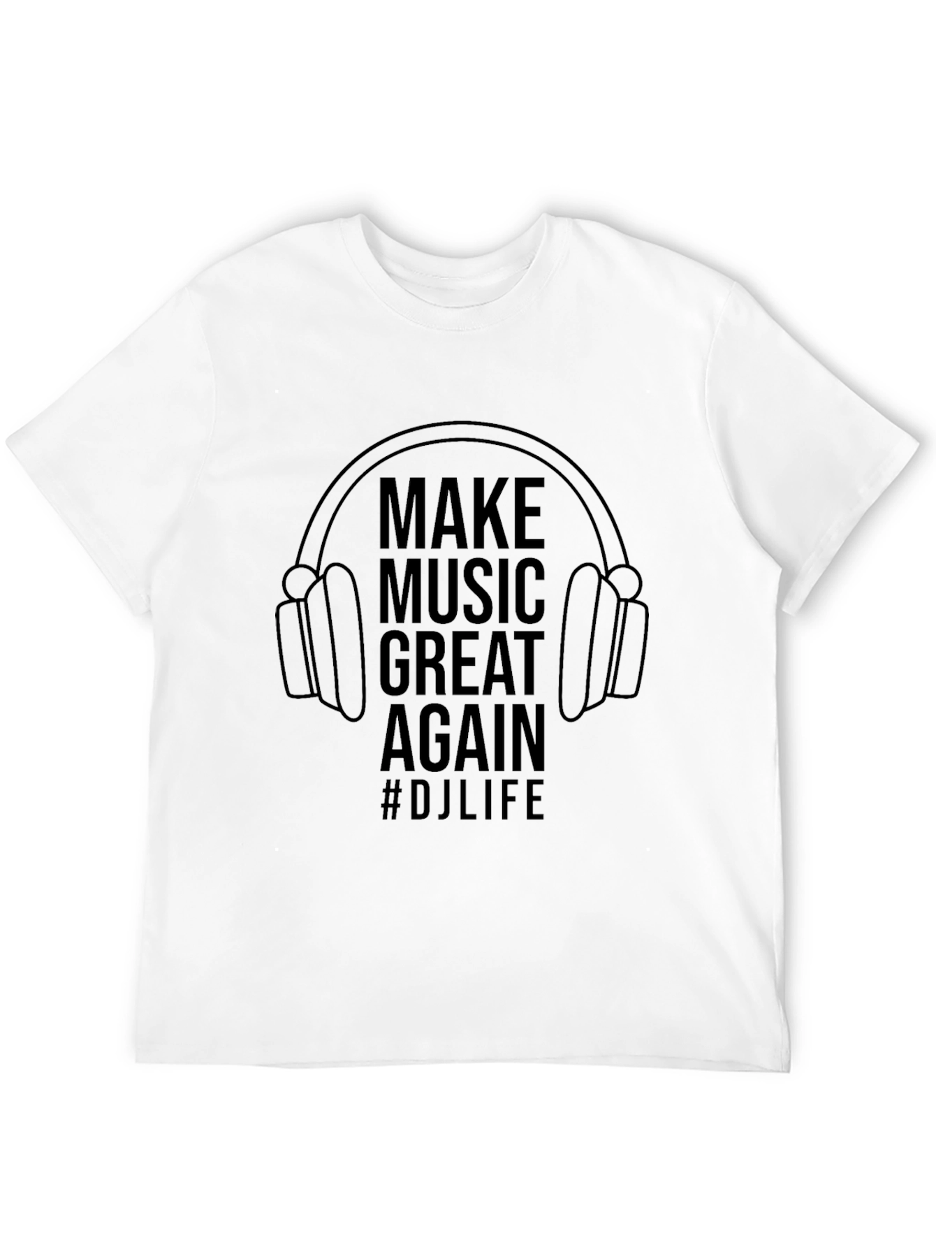 Make Music Great Again T-Shirt #DJLife Black