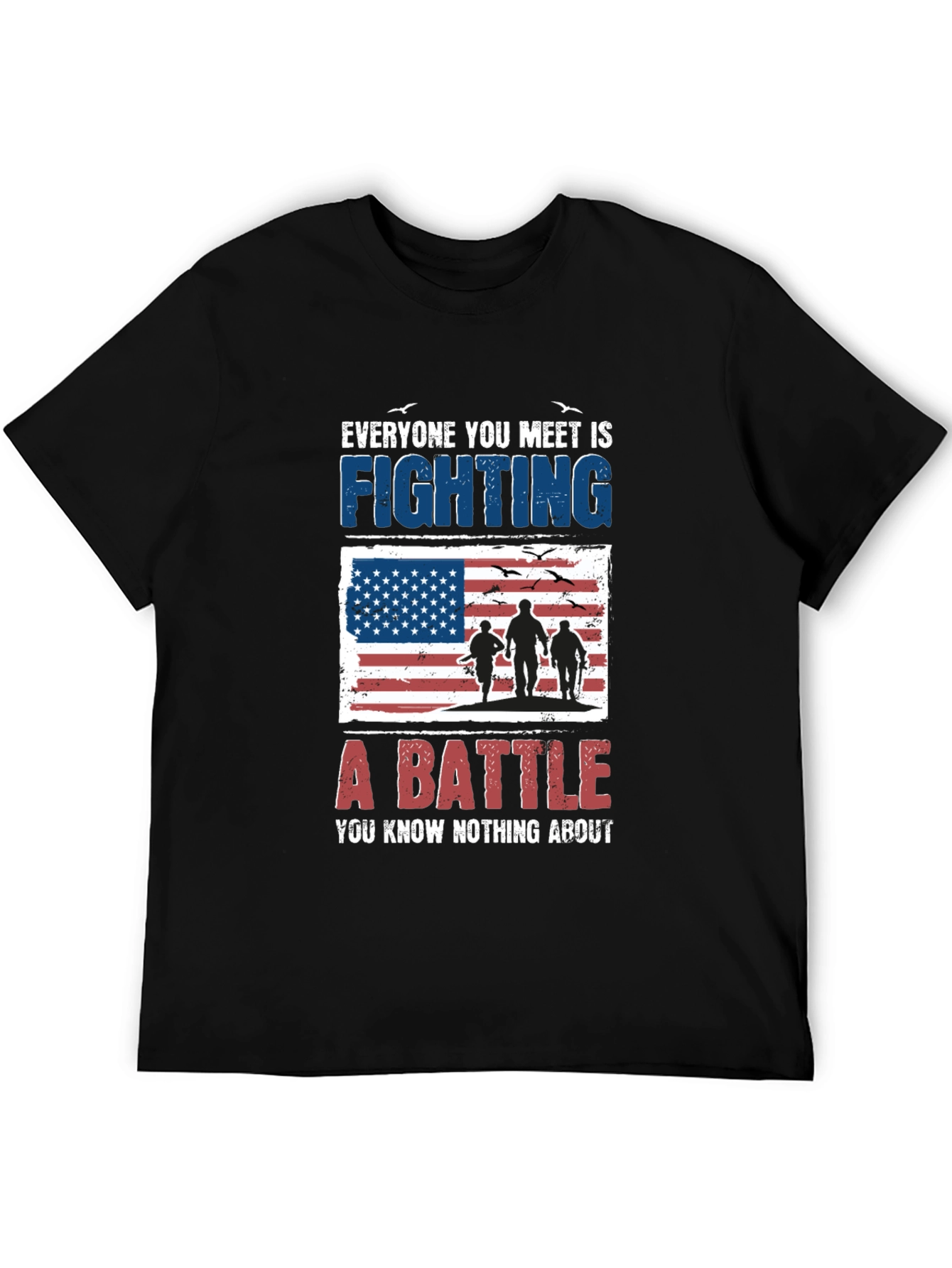 Everyone You Meet Is Fighting T-Shirt