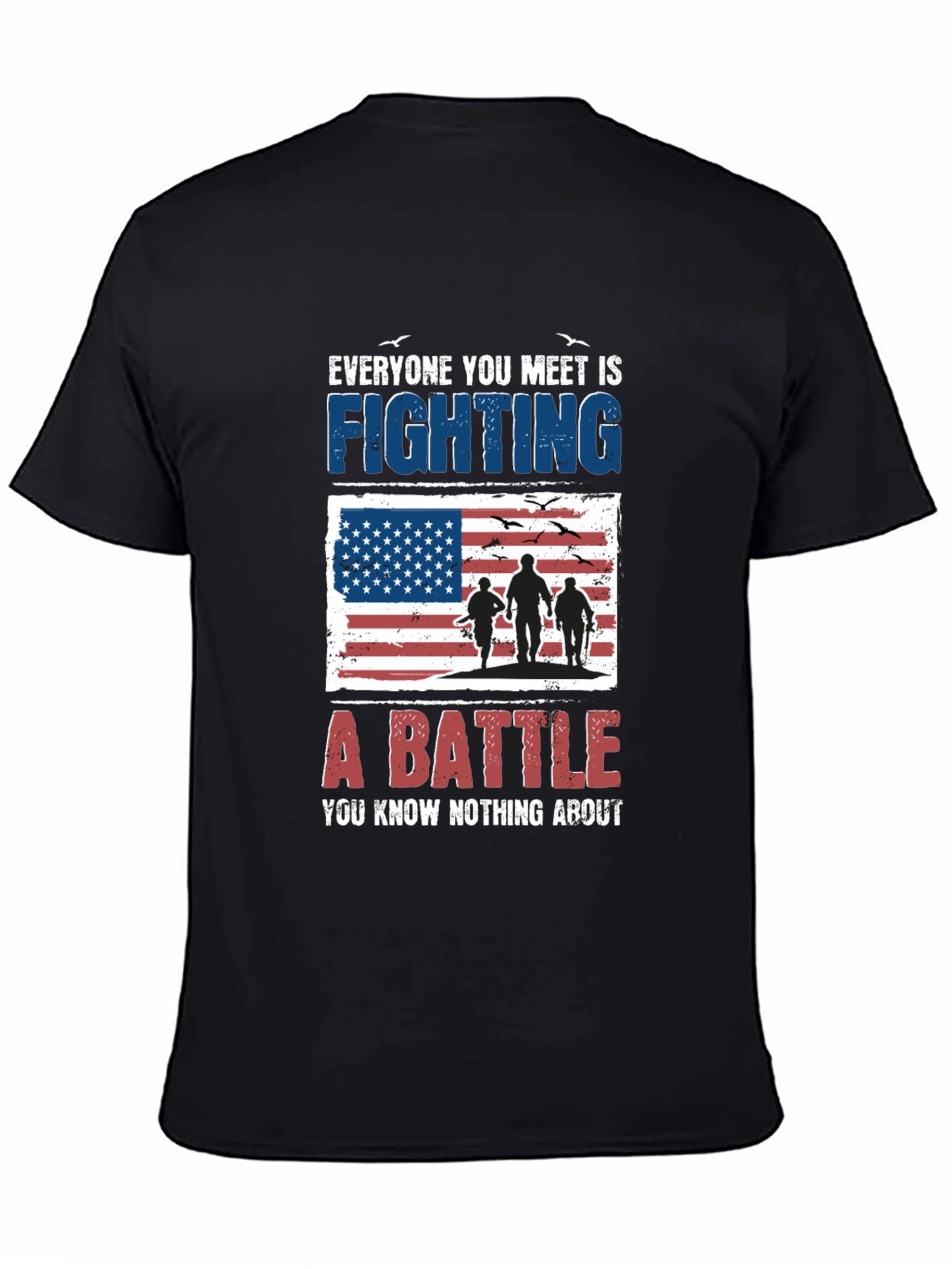 Everyone You Meet Is Fighting T-Shirt