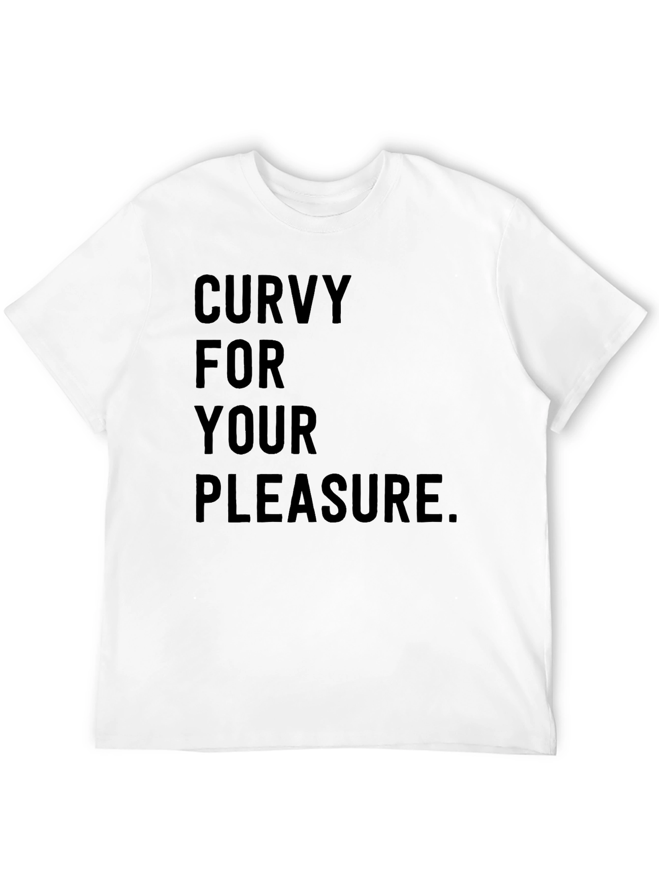 Curvy For Your Pleasure T-Shirt - Black