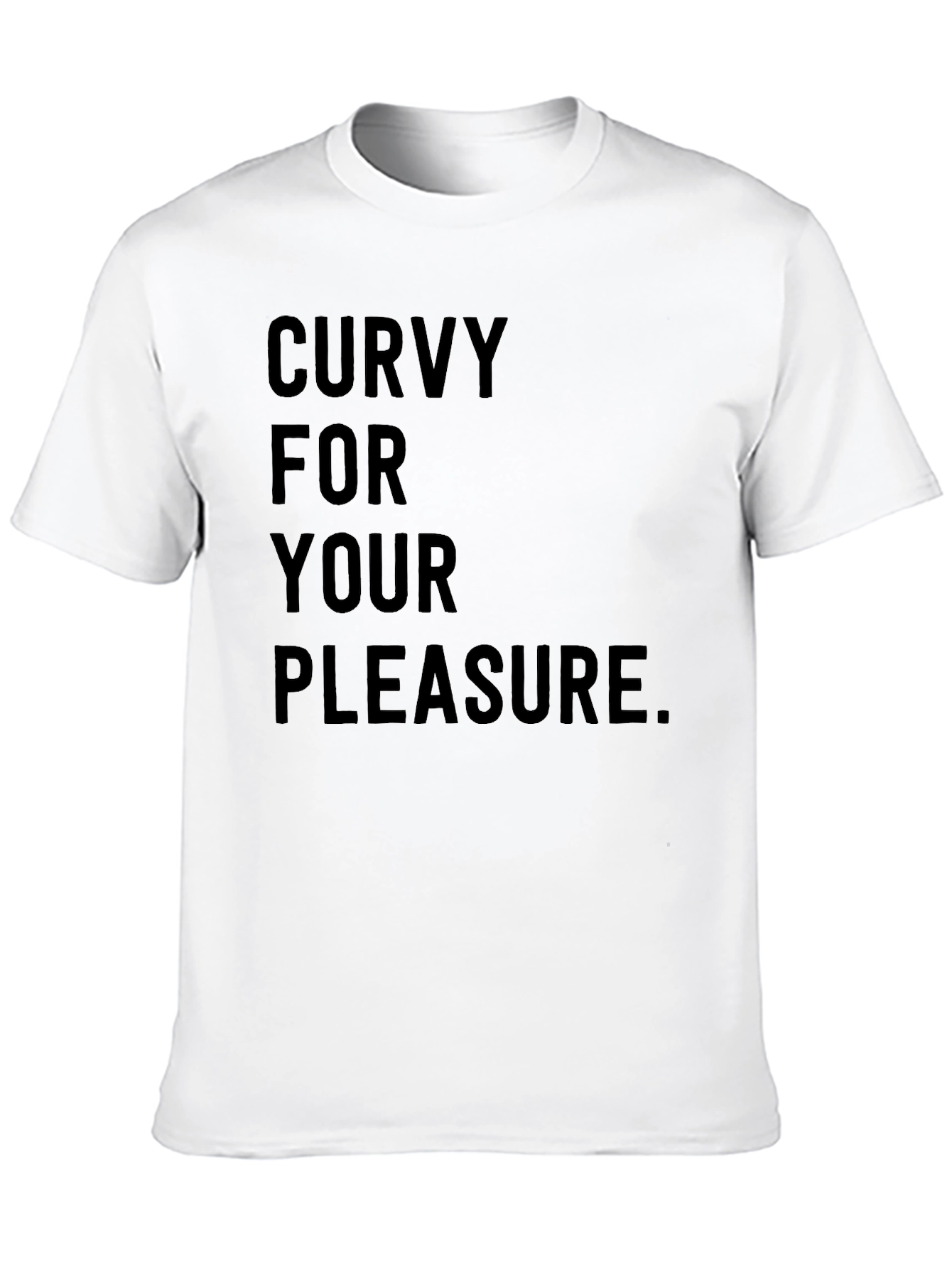 Curvy For Your Pleasure T-Shirt - Black