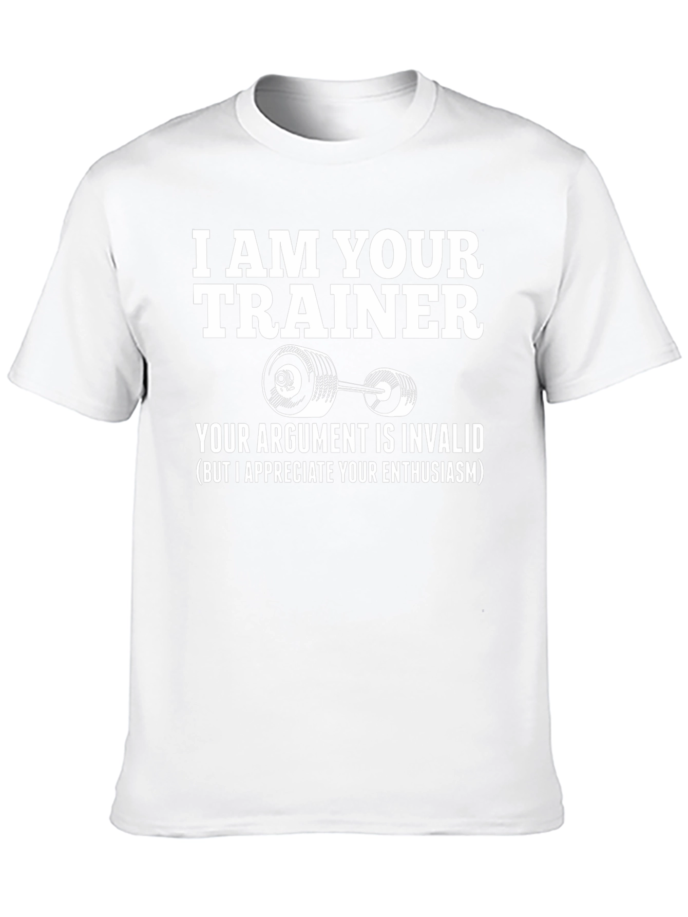 I AM YOUR TRAINER T-Shirt - Gym Fitness Apparel