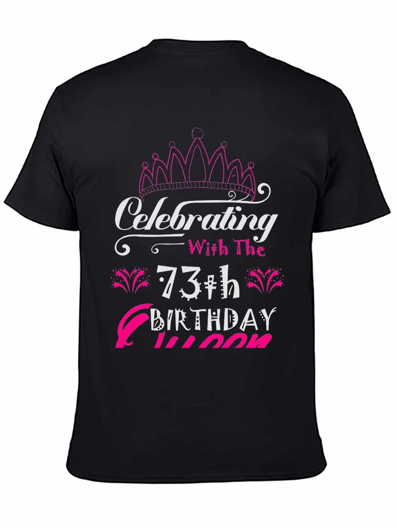 73rd Birthday Queen T-Shirt
