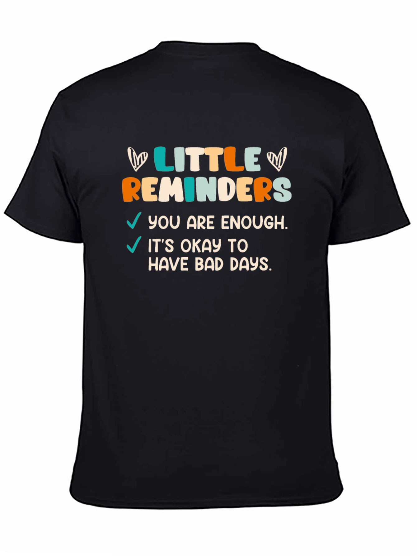 Little Reminders Graphic Tee - Motivational Comfort