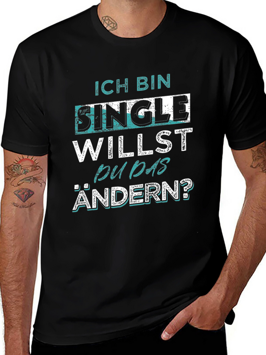 Ich Bin Single Mens Black Graphic T-Shirt