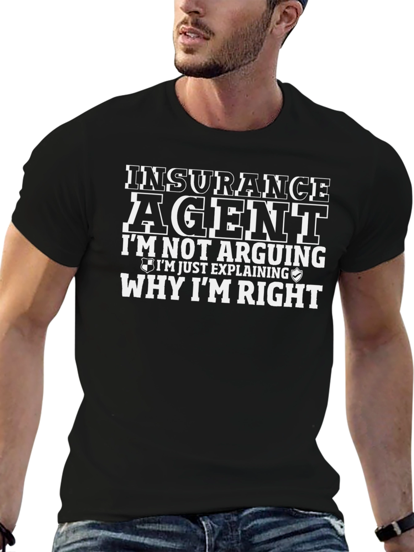 Insurance Agent T-Shirt - Arguing vs Explaining