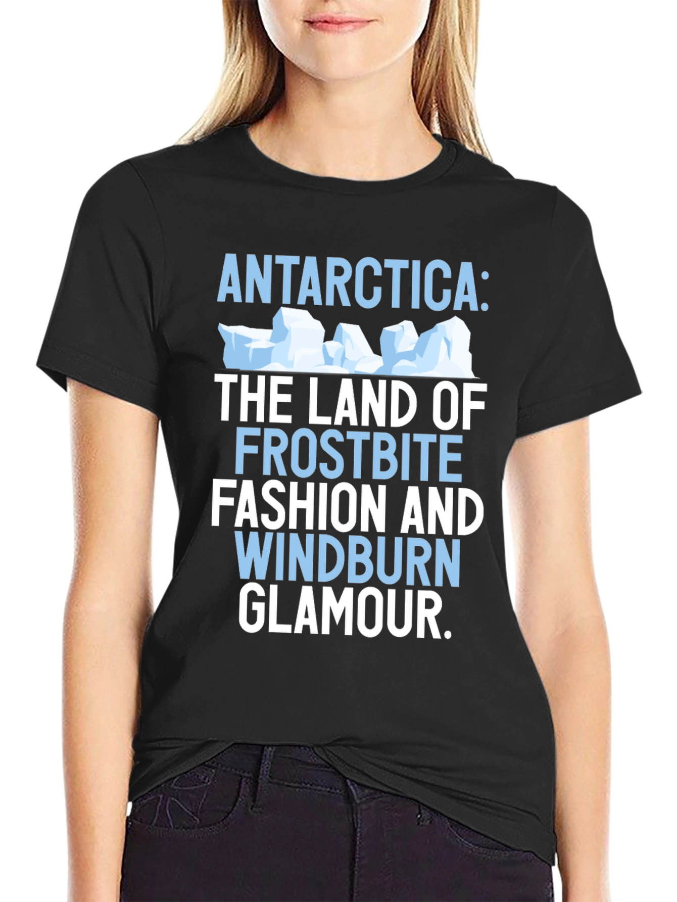 Antarctica Humor Graphic T-Shirt