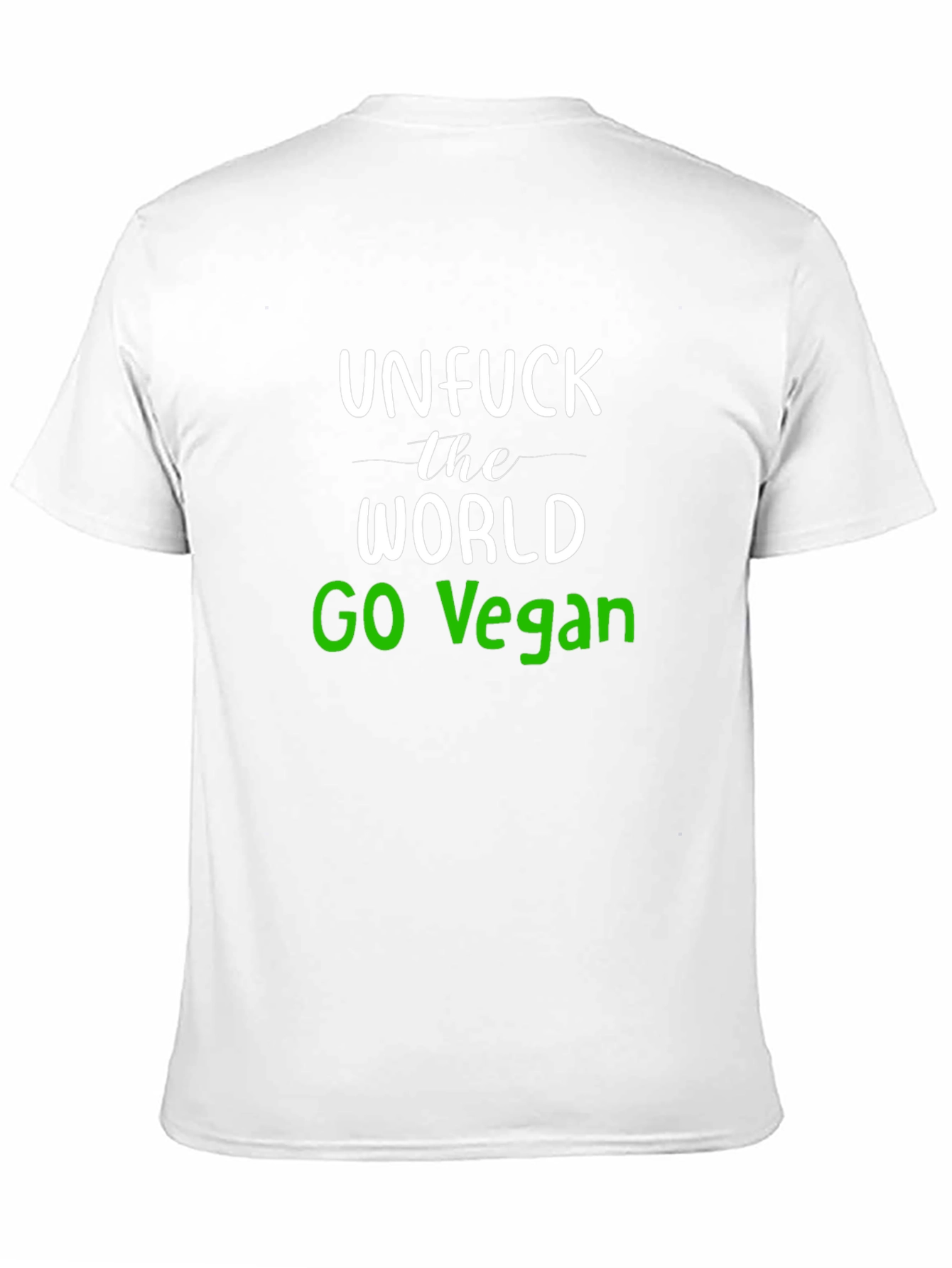 Unfuck the World Go Vegan T-Shirt