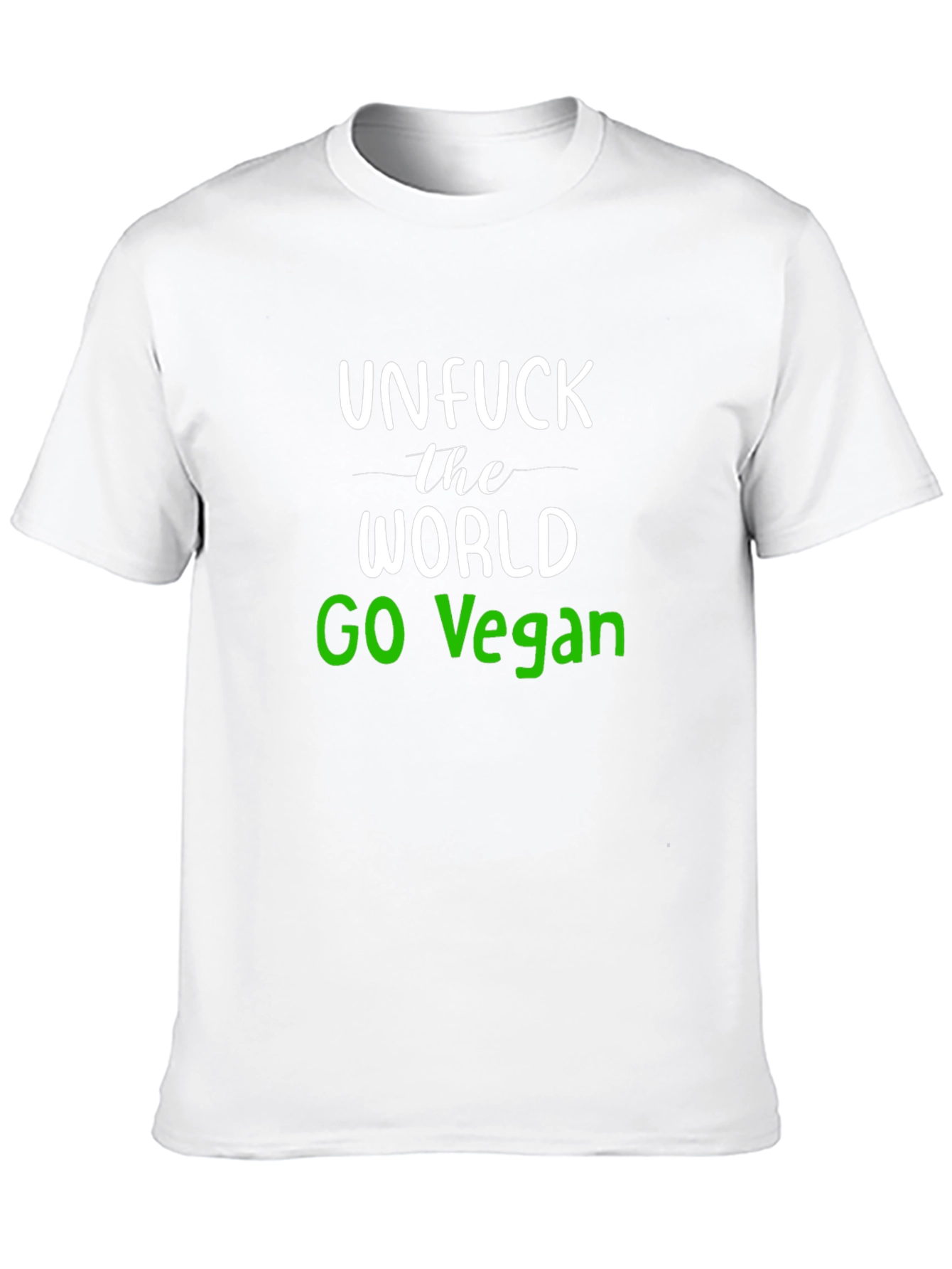 Unfuck the World Go Vegan T-Shirt
