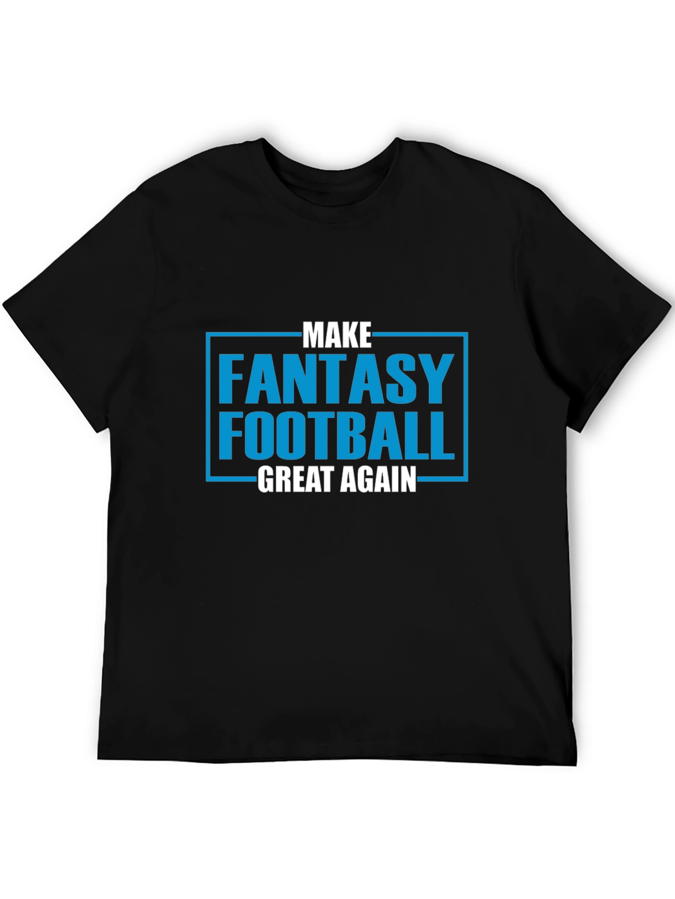 Make Fantasy Football Great Again T-Shirt