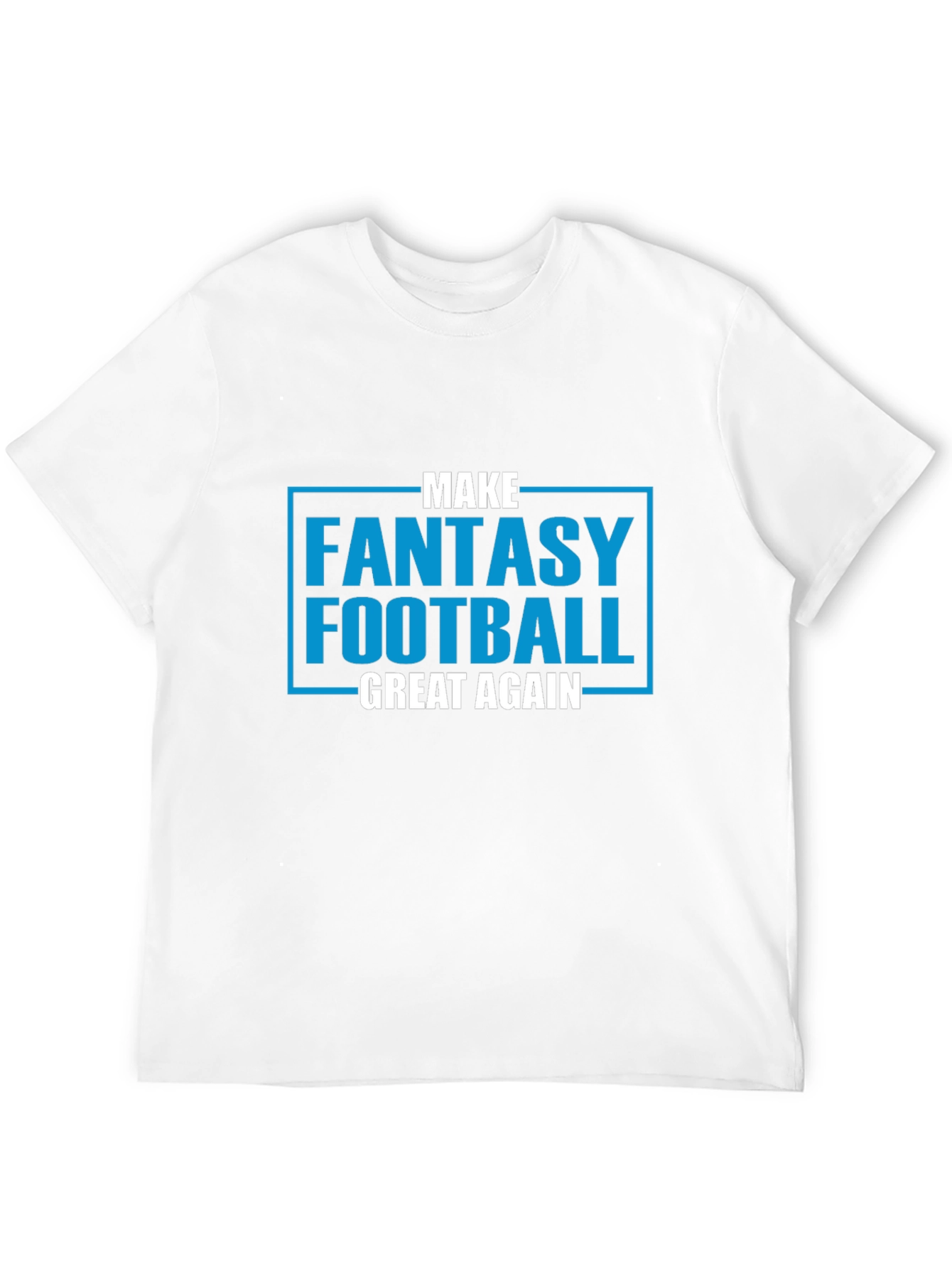 Make Fantasy Football Great Again T-Shirt