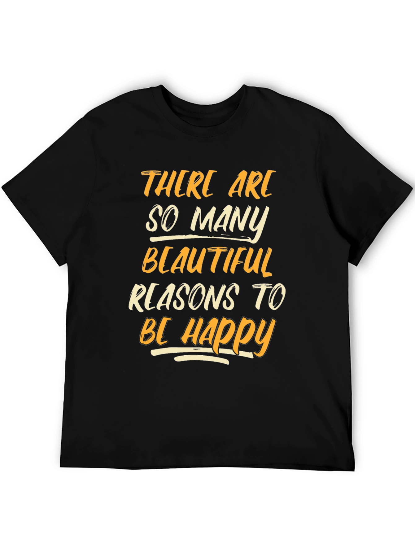 Inspirational Graphic Tee: Be Happy T-Shirt
