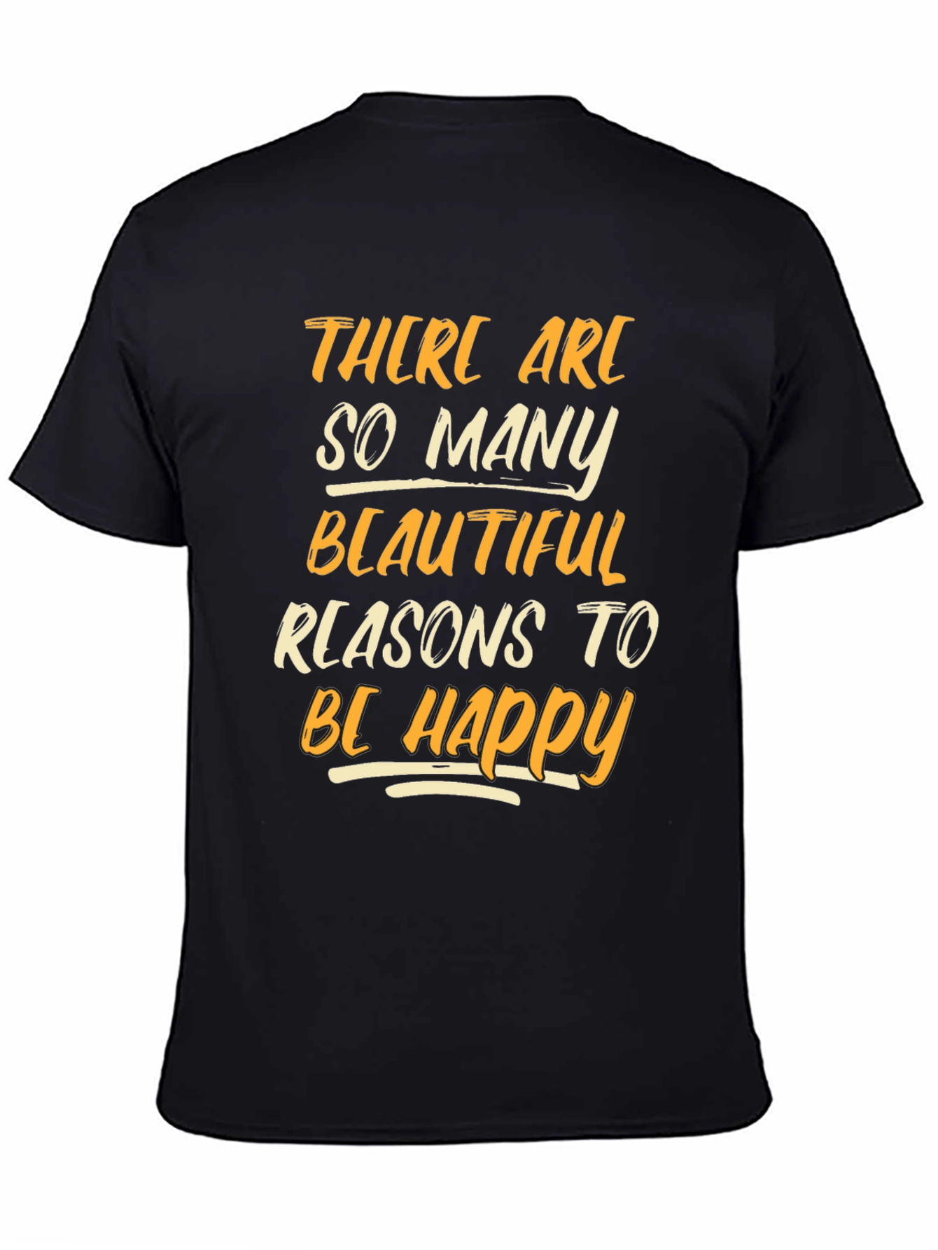 Inspirational Graphic Tee: Be Happy T-Shirt