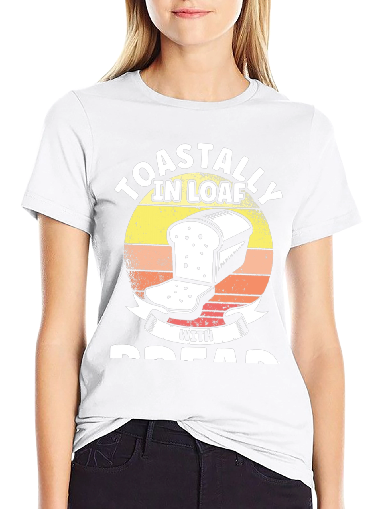 Toastally in Loaf with Bread Funny T-Shirt
