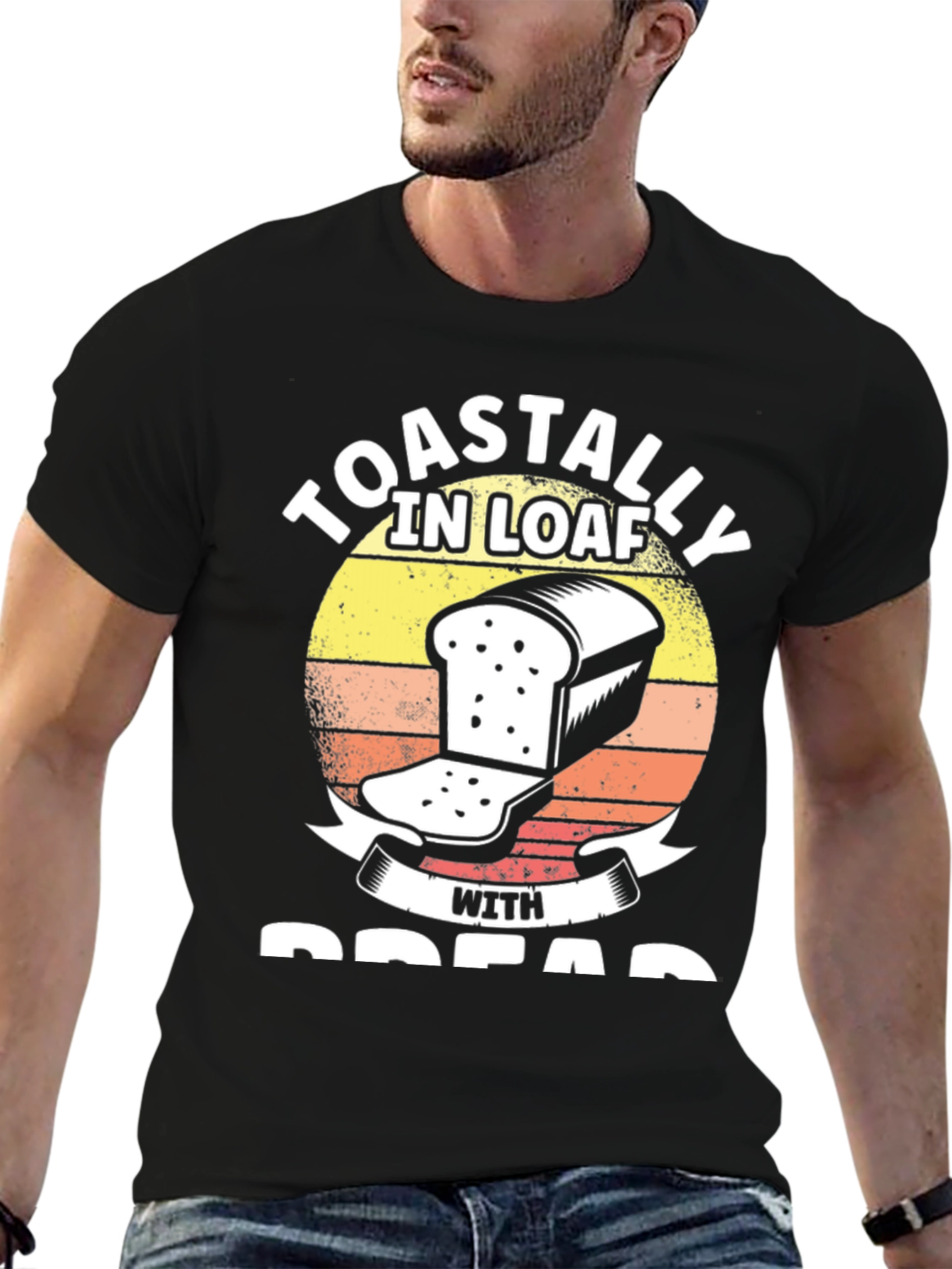 Toastally in Loaf with Bread Funny T-Shirt