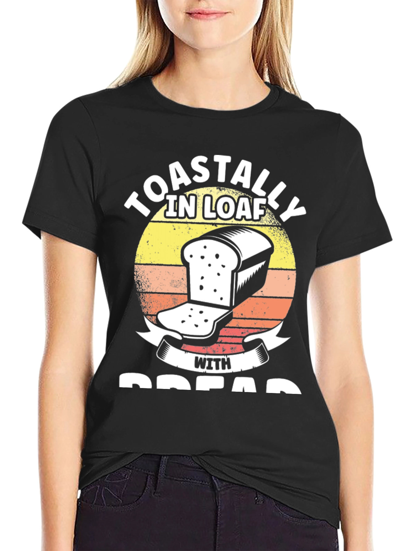 Toastally in Loaf with Bread Funny T-Shirt