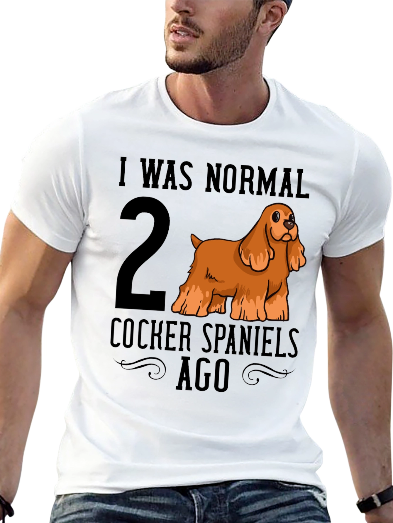 I Was Normal 2 Cocker Spaniels Ago T-Shirt