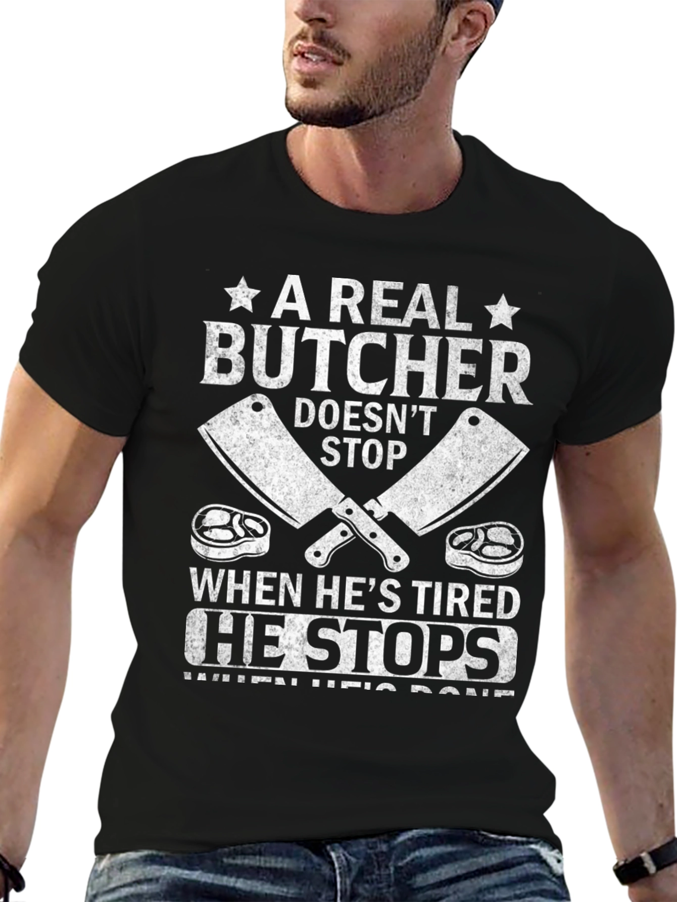 Butchers Grind T-Shirt - A Real Butcher Doesnt Stop