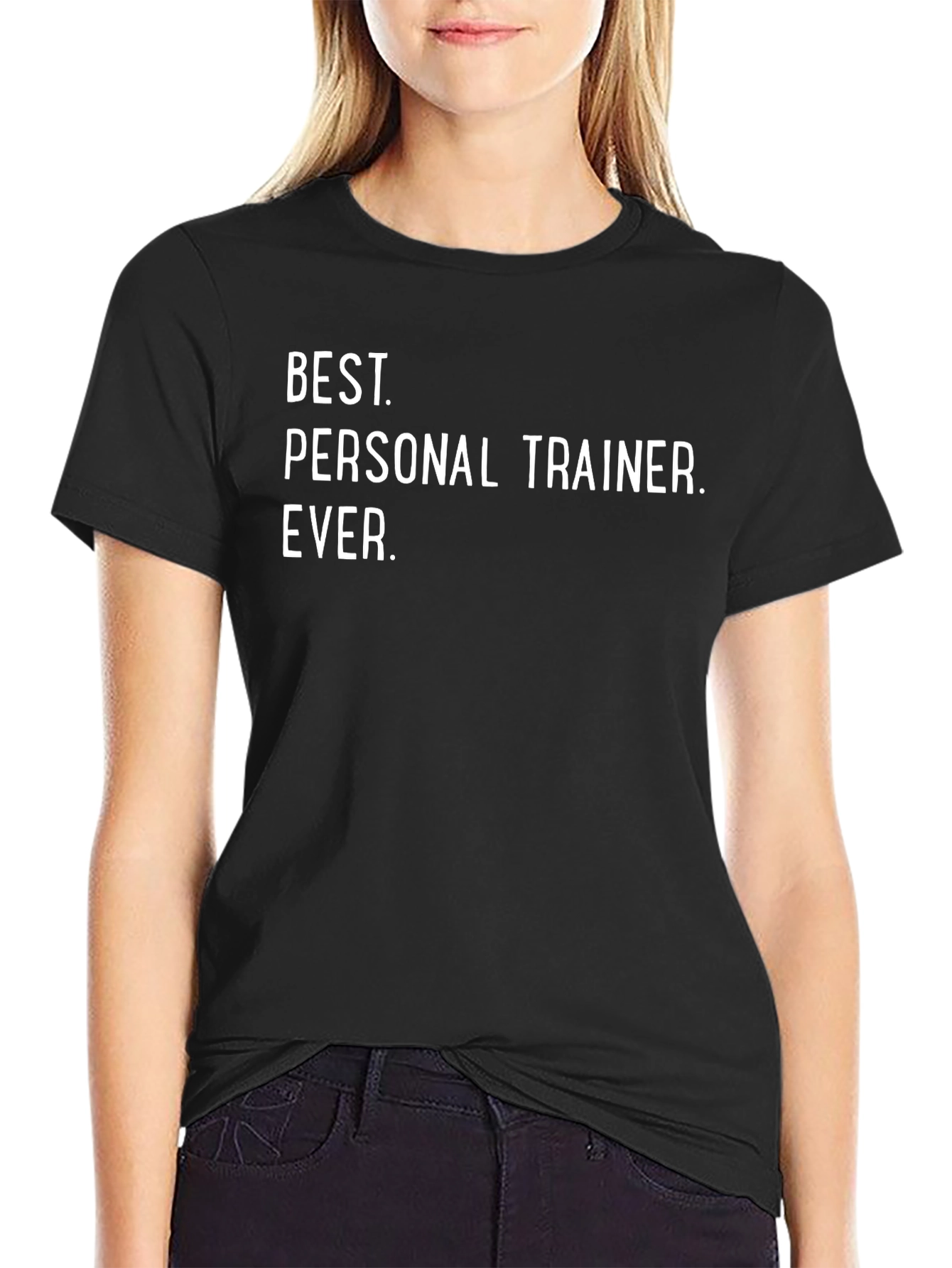 Best Personal Trainer Ever T-Shirt