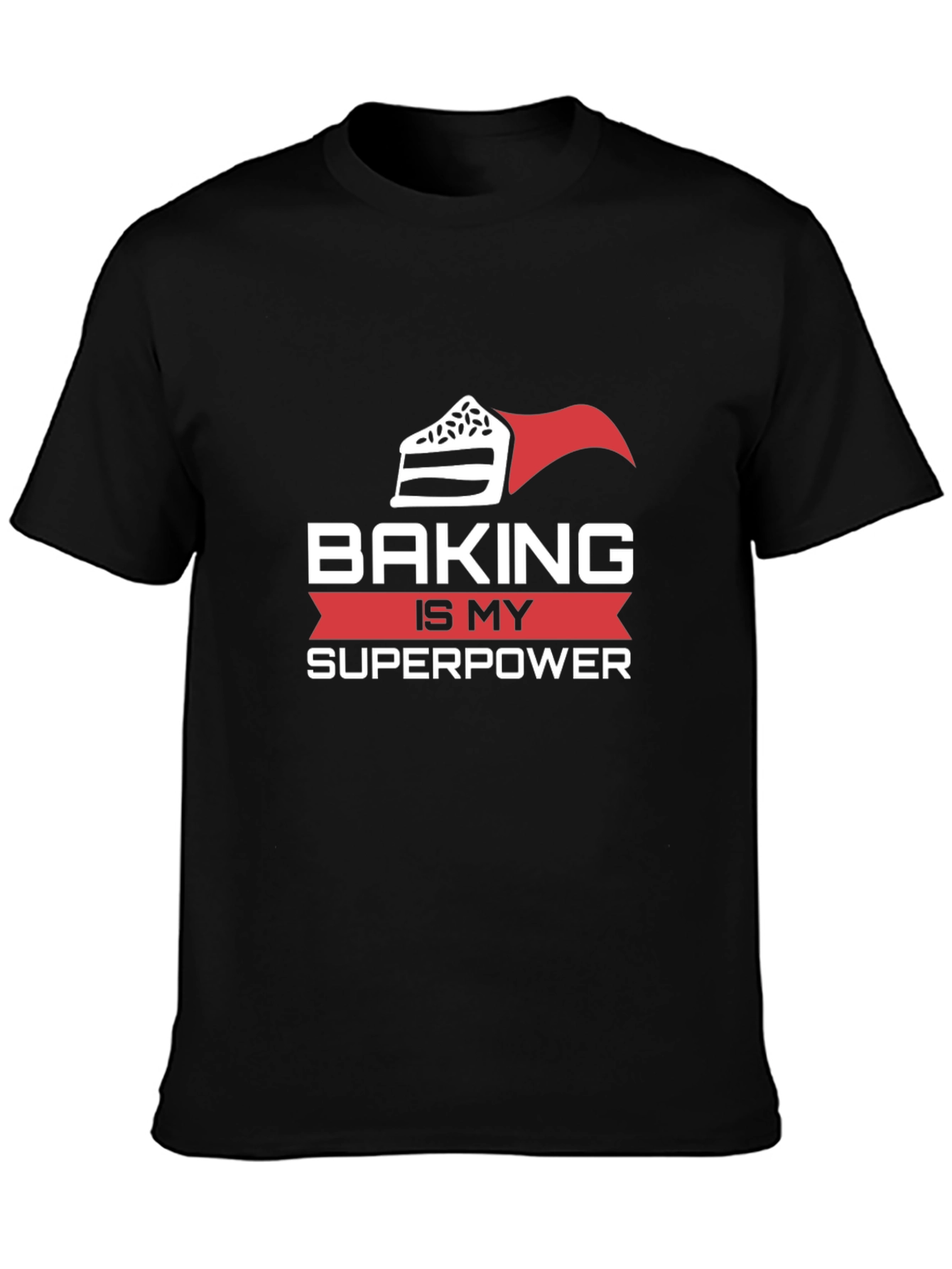 Baking is My Superpower T-Shirt