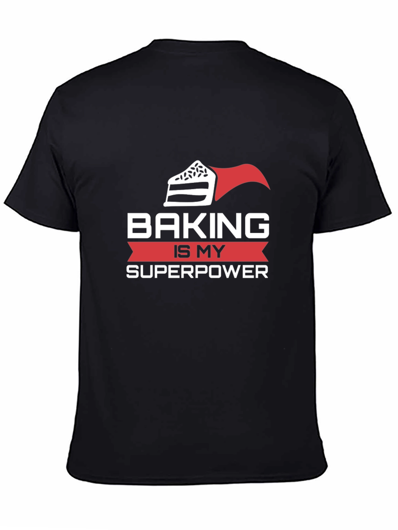 Baking is My Superpower T-Shirt