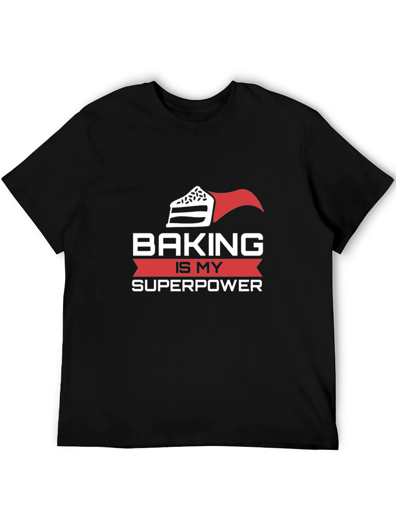 Baking is My Superpower T-Shirt