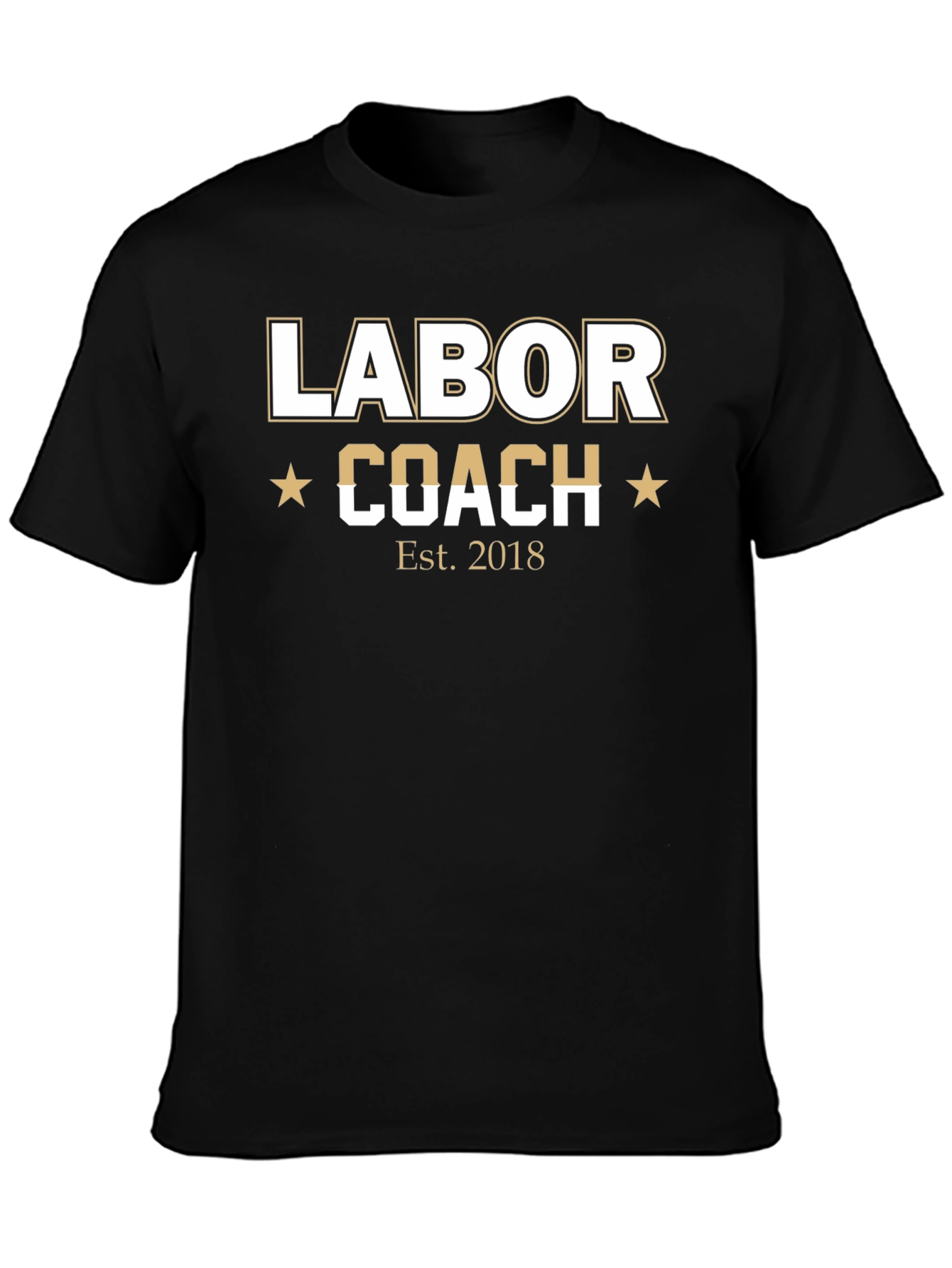 Labor Coach Est. 2018 Black T-Shirt