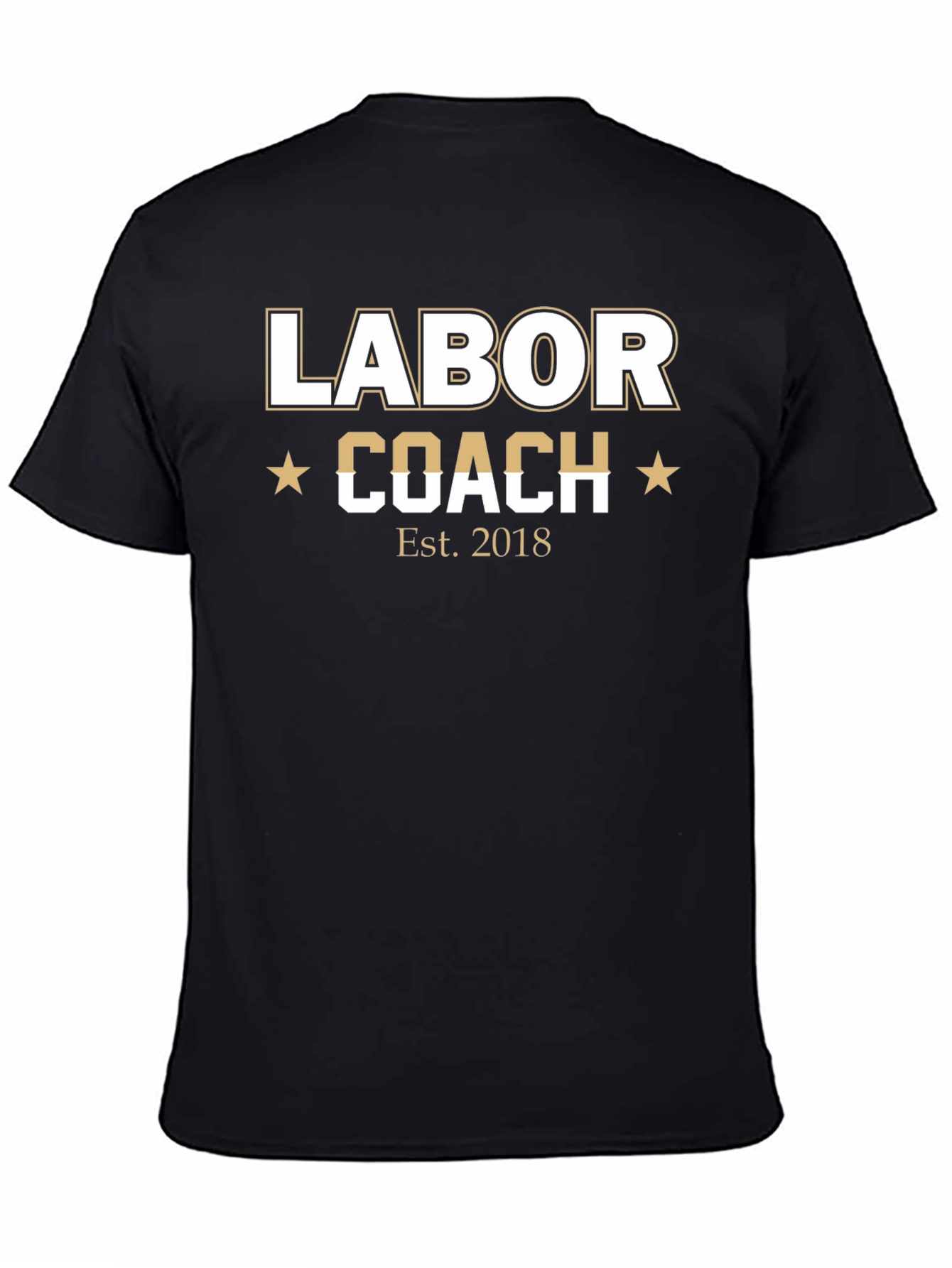 Labor Coach Est. 2018 Black T-Shirt