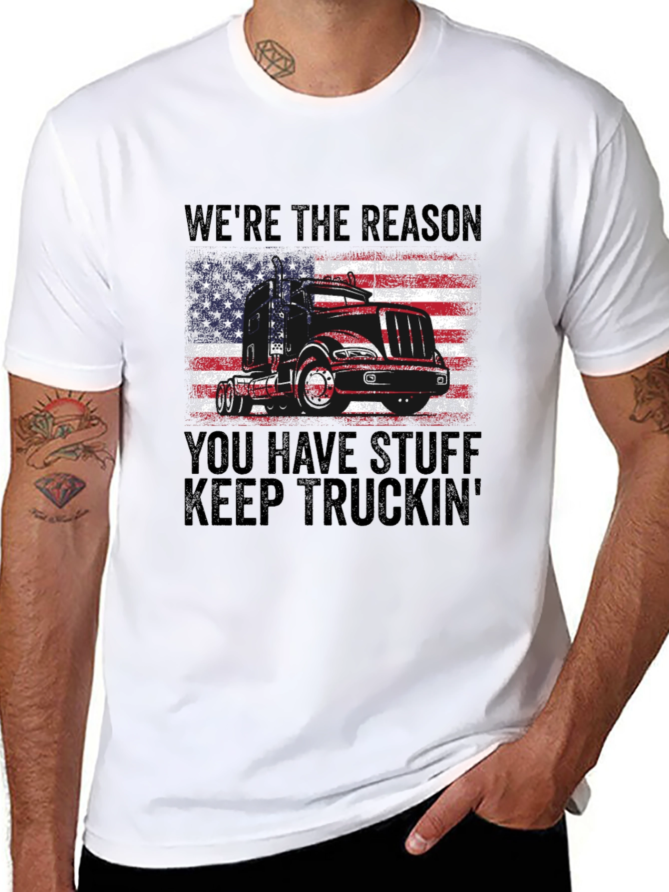 Were the Reason You Have Stuff Truckin T-Shirt