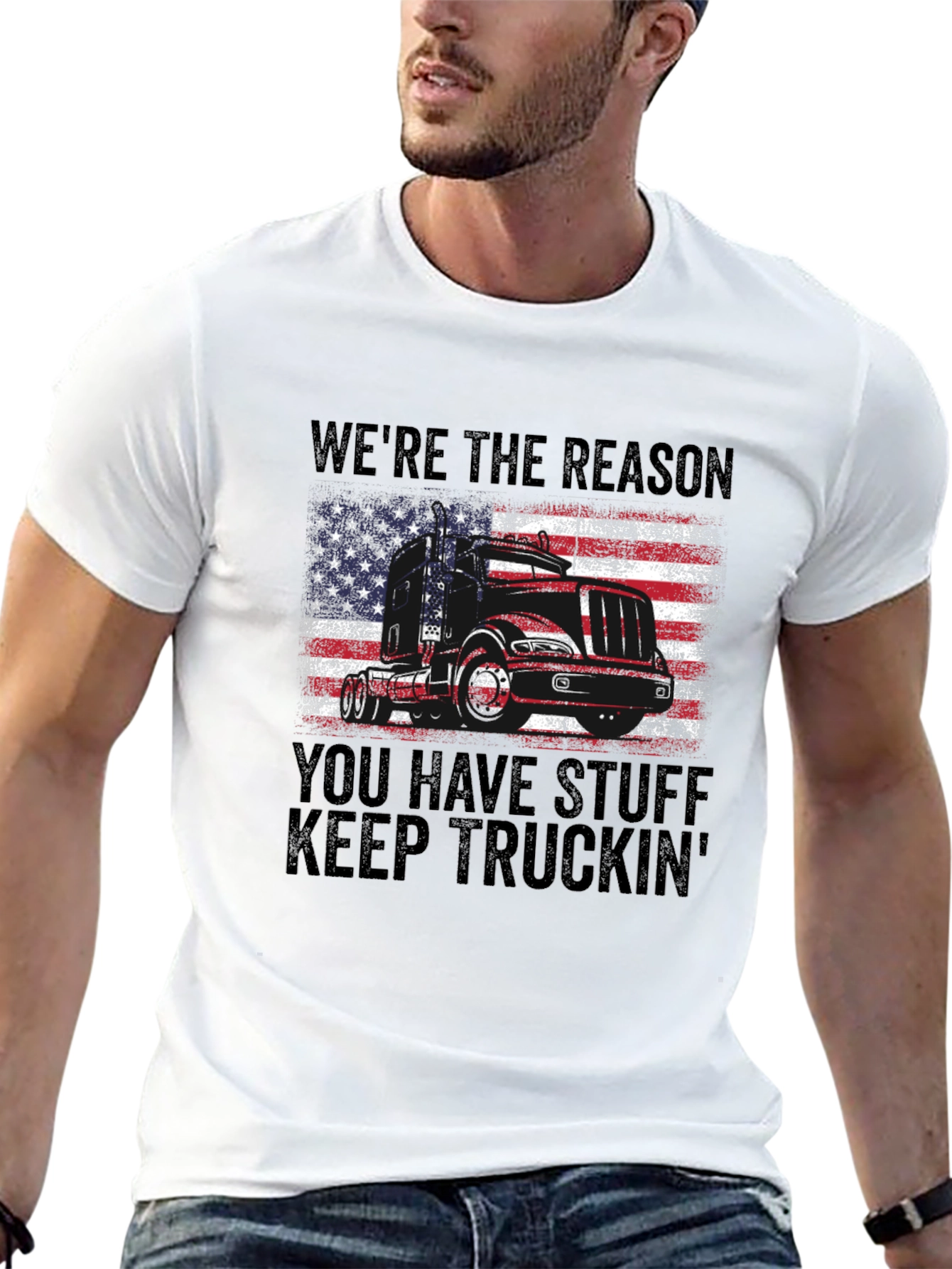 Were the Reason You Have Stuff Truckin T-Shirt